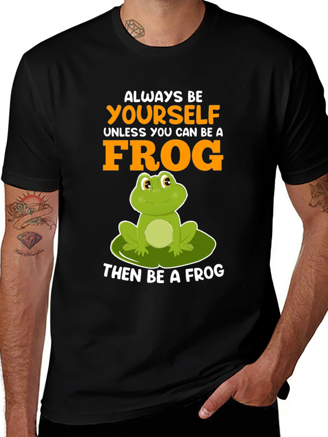 Variant 15 of Always Be Yourself Frog T-Shirt