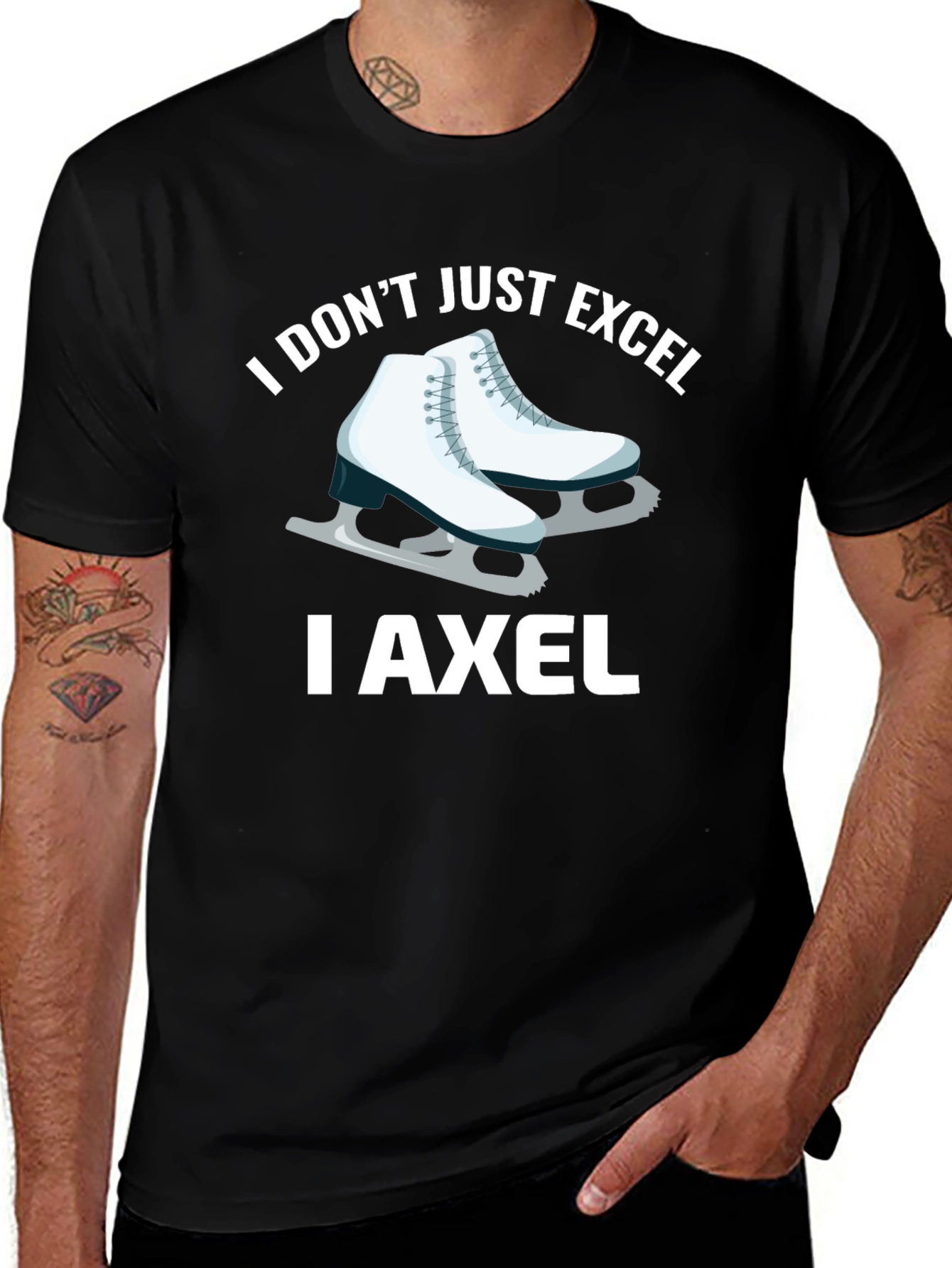 Variant 23 of I Don't Just Excel I Axel T-Shirt