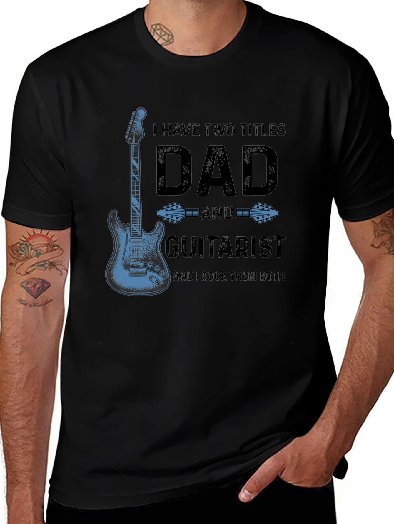 Variant 25 of Dad Guitarist T-Shirt - I Have Two Titles