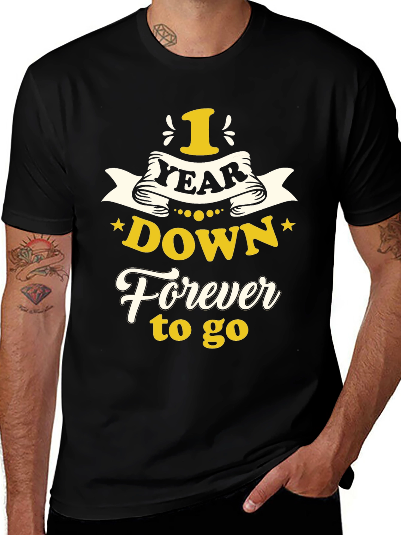 Variant 3 of 1 Year Down Forever to Go Graphic T-Shirt