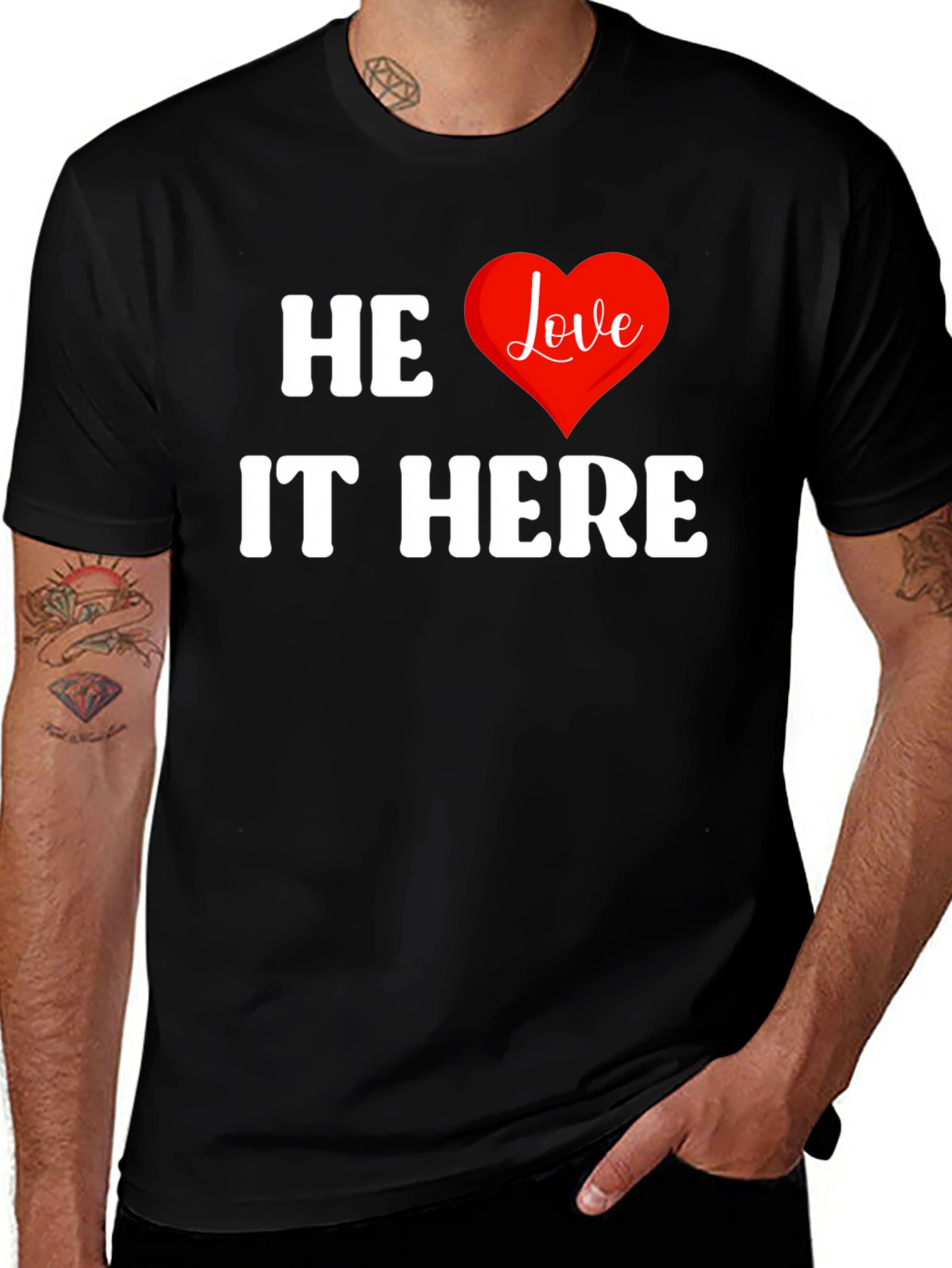 Variant 15 of He Love It Here T-Shirt - Funny Graphic Tee