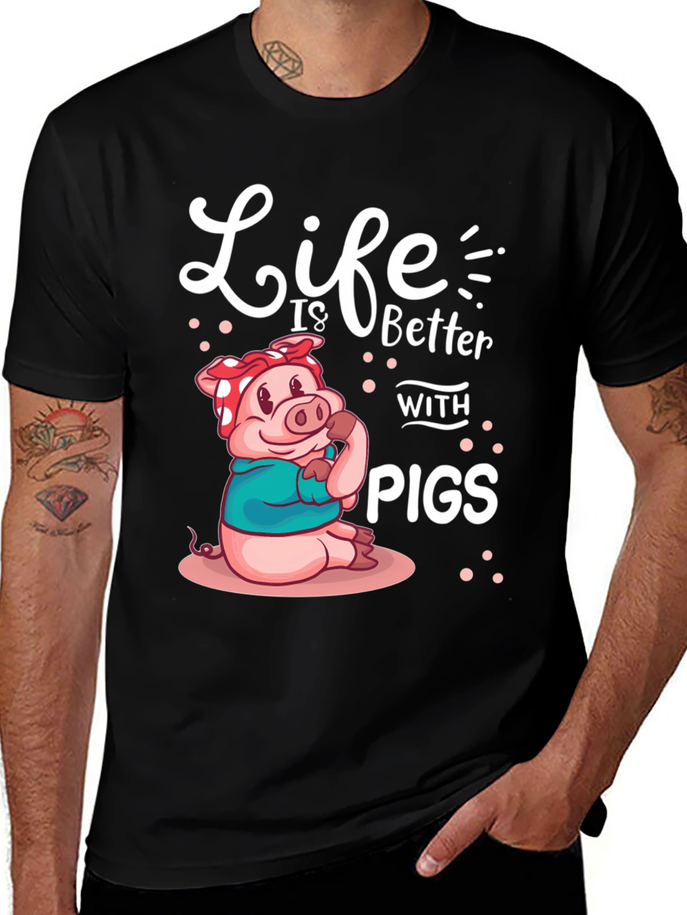 Variant 19 of Life is Better with Pigs Graphic Tee