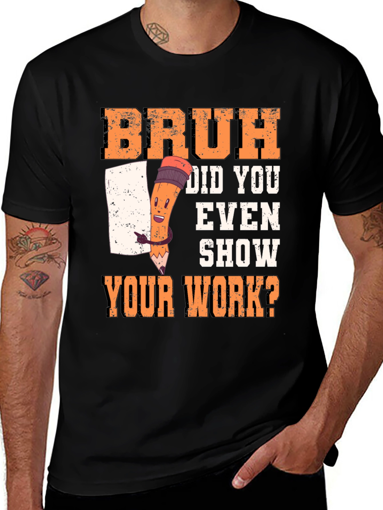 Bruh Did You Even Show Your Work? T-Shirt