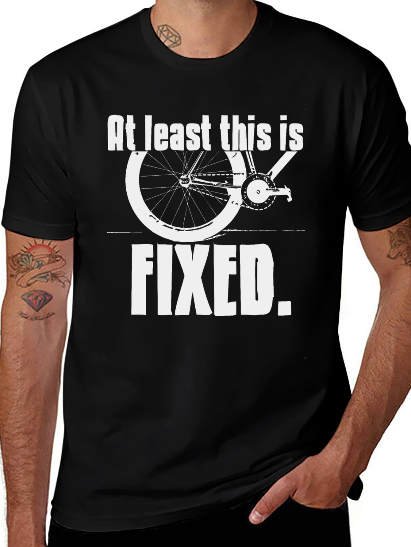 At Least This Is Fixed T-Shirt - Cycling Humor