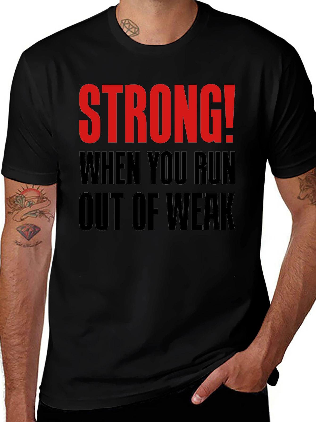 Variant 13 of Strong When You Run Out of Weak Black T-Shirt