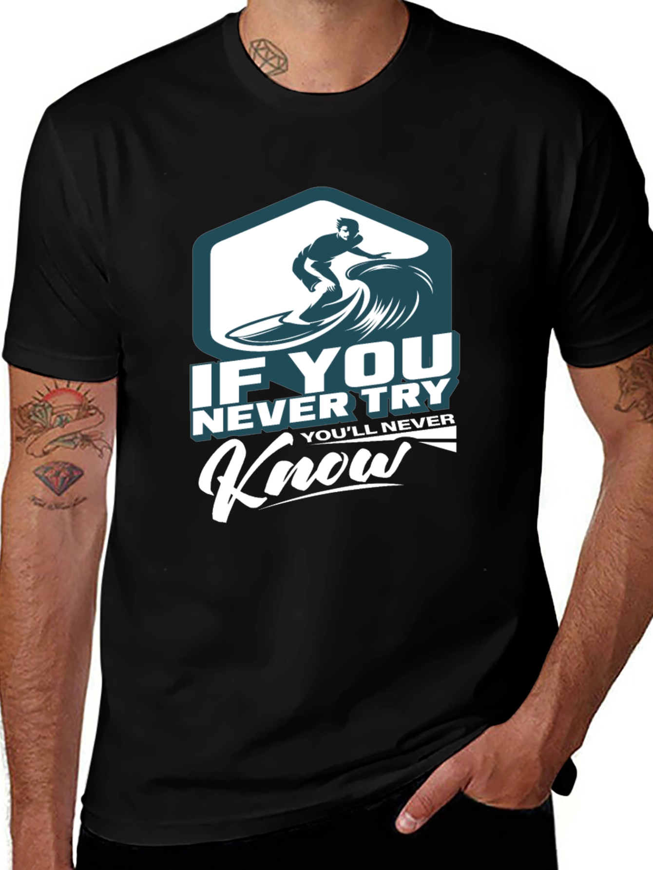 Variant 22 of If You Never Try T-Shirt - Surfer Graphic Tee