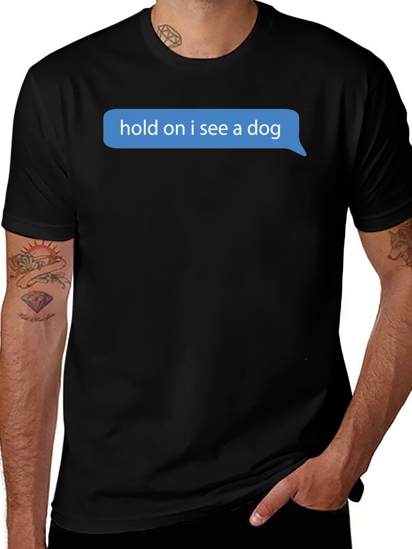 Variant 7 of Hold on I see a dog T-shirt