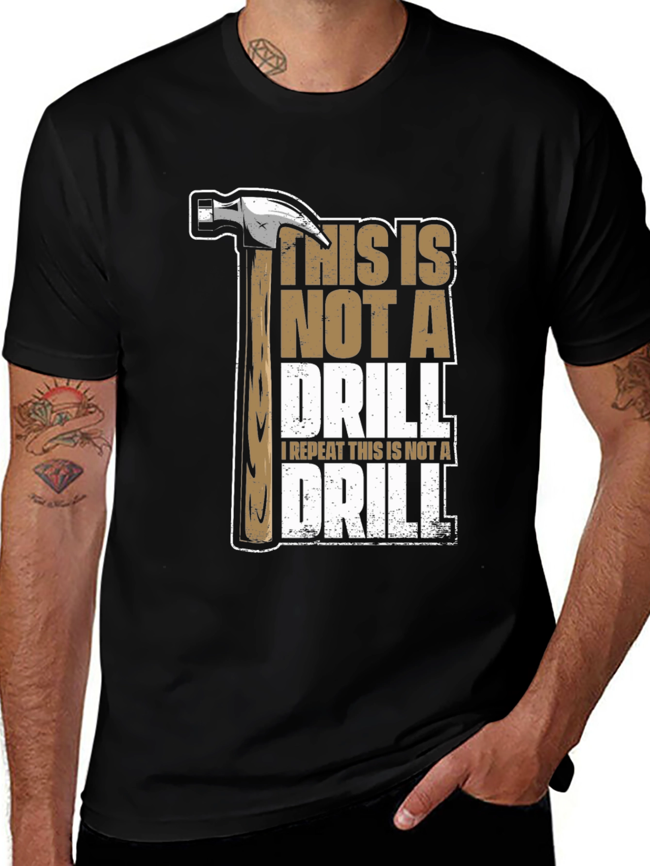 Variant 16 of Hammer Time T-Shirt - "This is Not a Drill" Novelty Tee