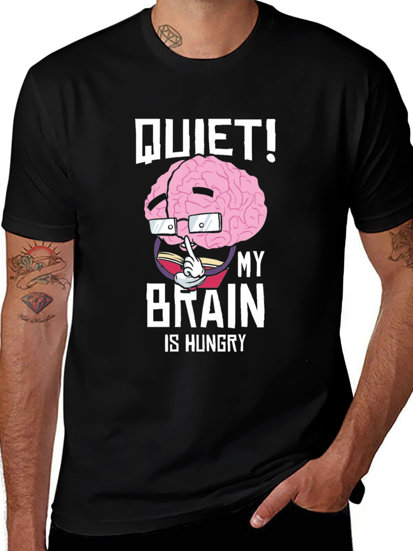 Variant 28 of Quiet! My Brain is Hungry Graphic Tee