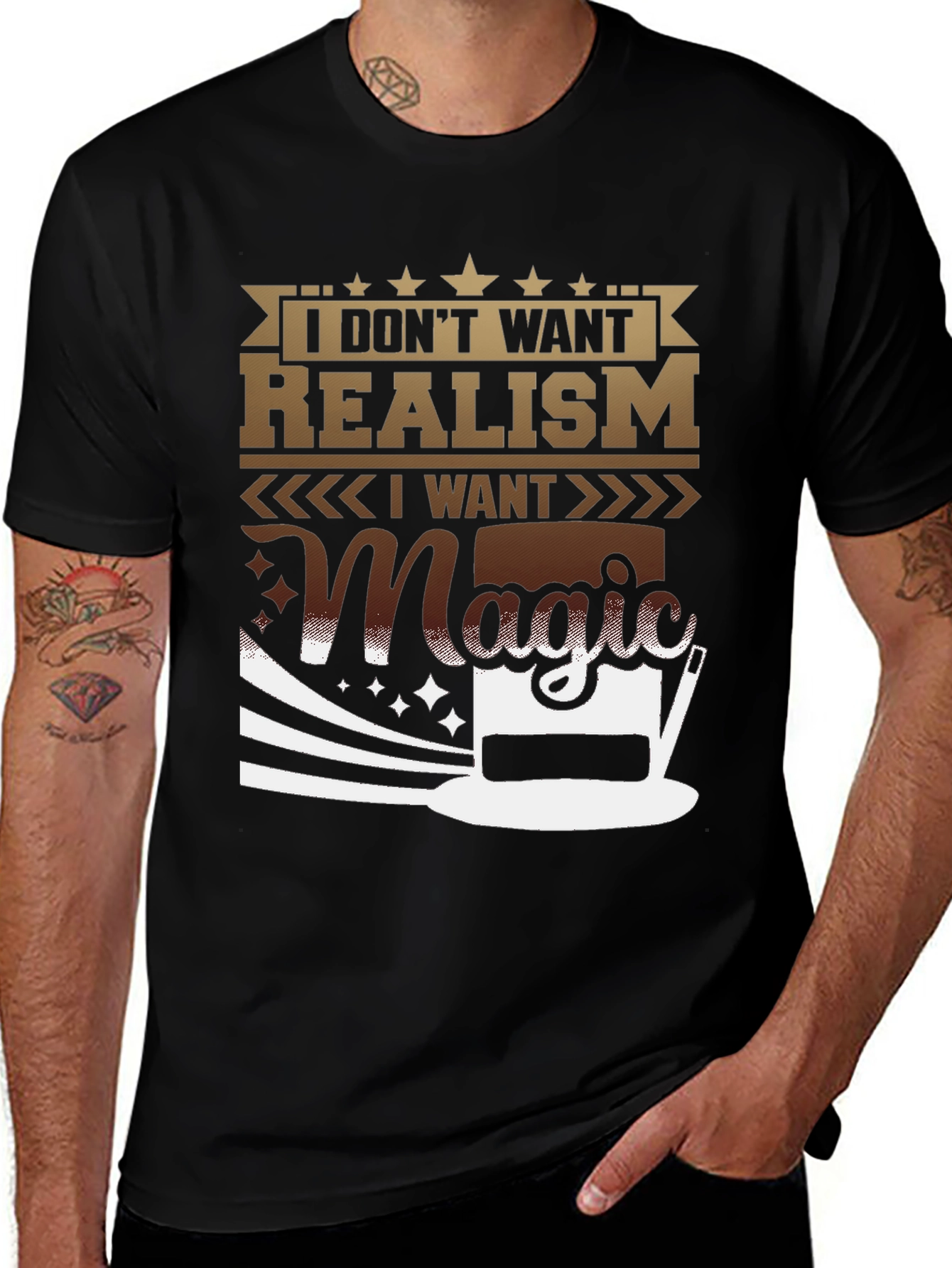 Variant 10 of Magic T-Shirt: I Don't Want Realism