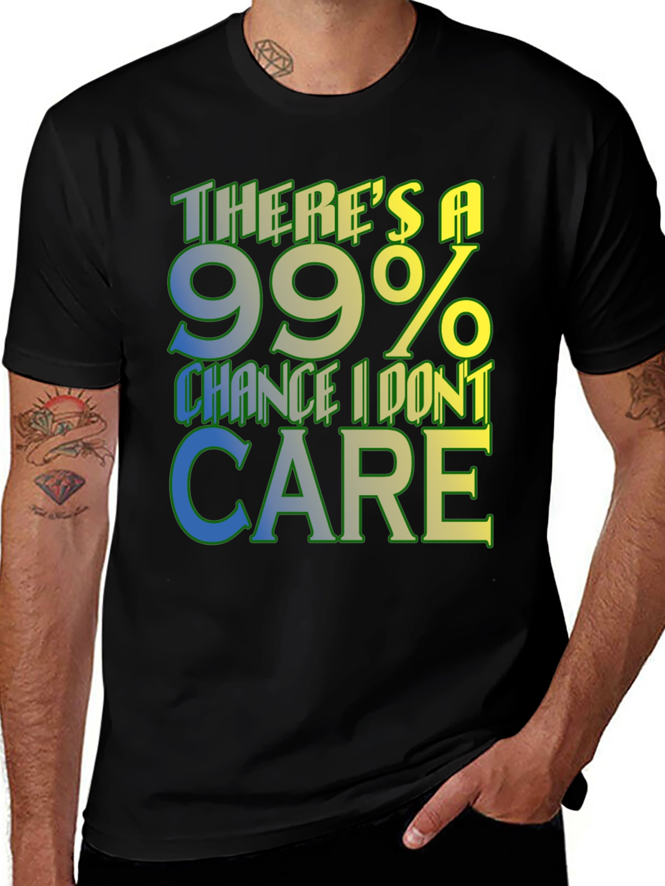 Variant 15 of Funny '99% Chance I Don't Care' Graphic Tee