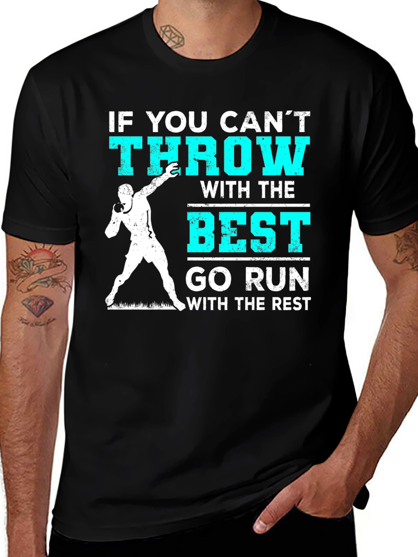 Variant 16 of Thrower's Tee: If You Can't Throw, Go Run T-Shirt