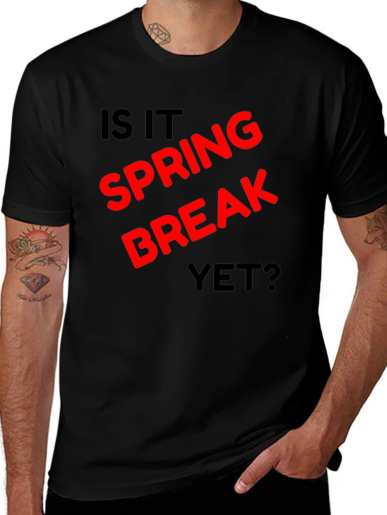 Variant 29 of Is It Spring Break Yet? Black T-Shirt