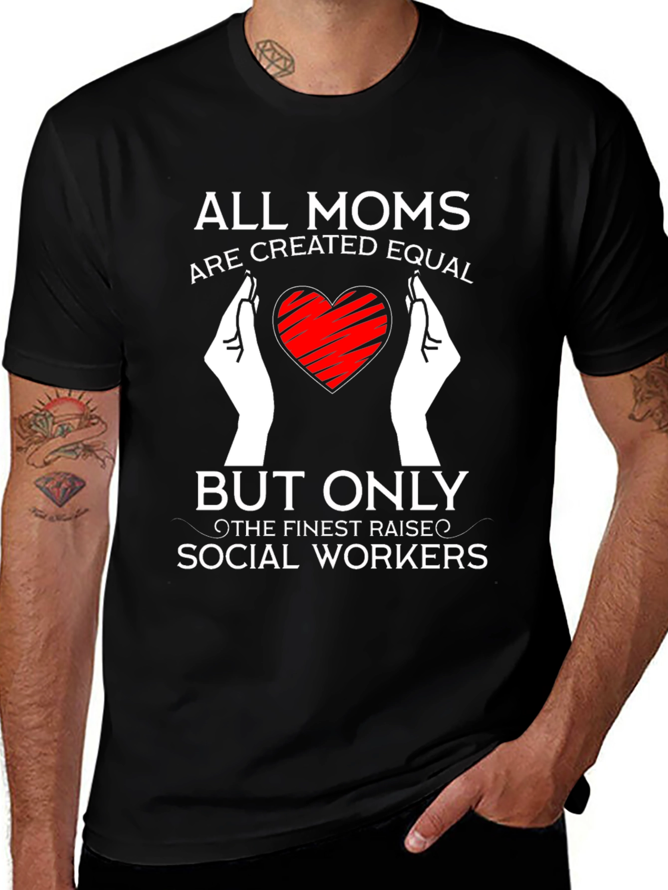 Variant 21 of Social Worker Mom T-Shirt - All Moms are Created Equal