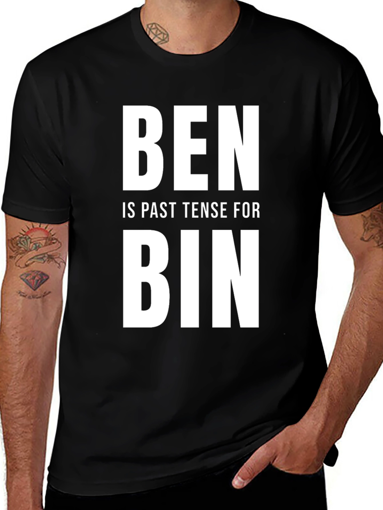 Variant 27 of Funny "Ben is Past Tense for Bin" Black T-Shirt