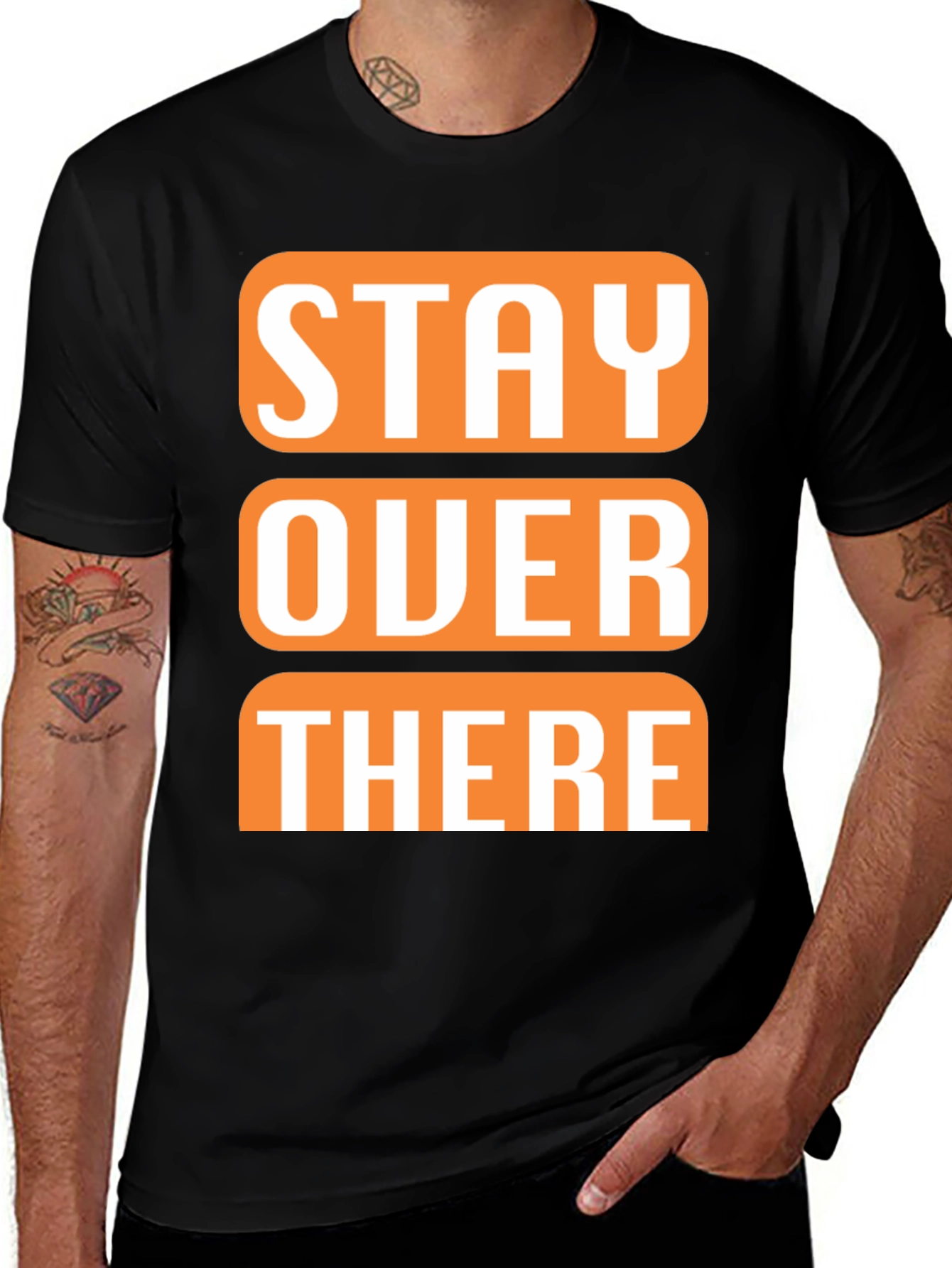 Variant 22 of Stay Over There Black T-Shirt