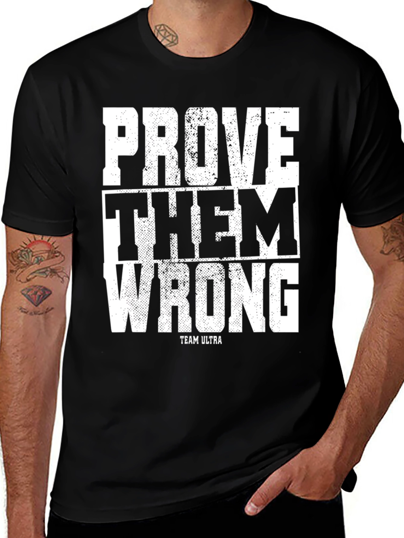 Variant 21 of Prove Them Wrong T-Shirt - Team Ultra