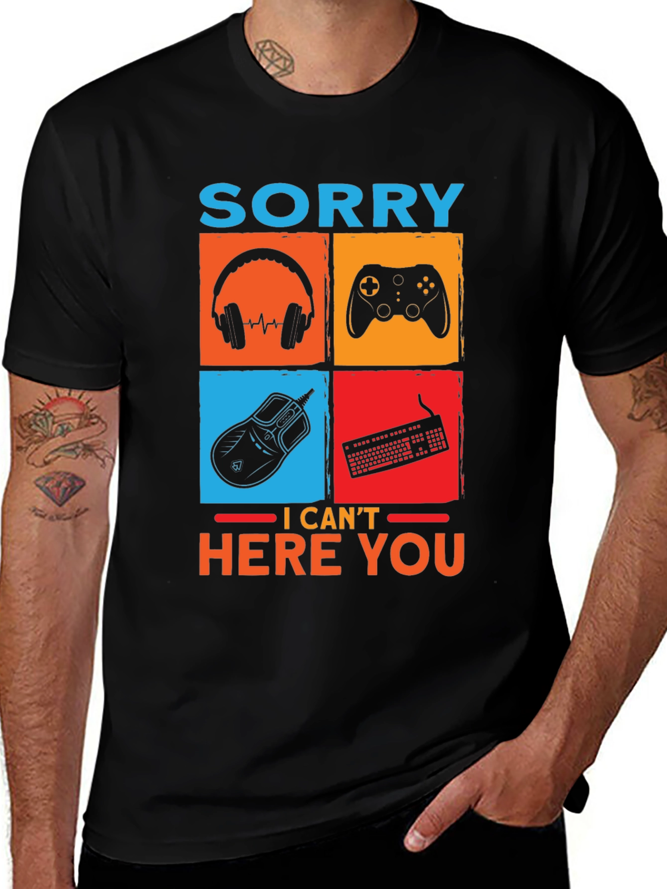 Variant 16 of Gamer Tee: Sorry I Can't Here You