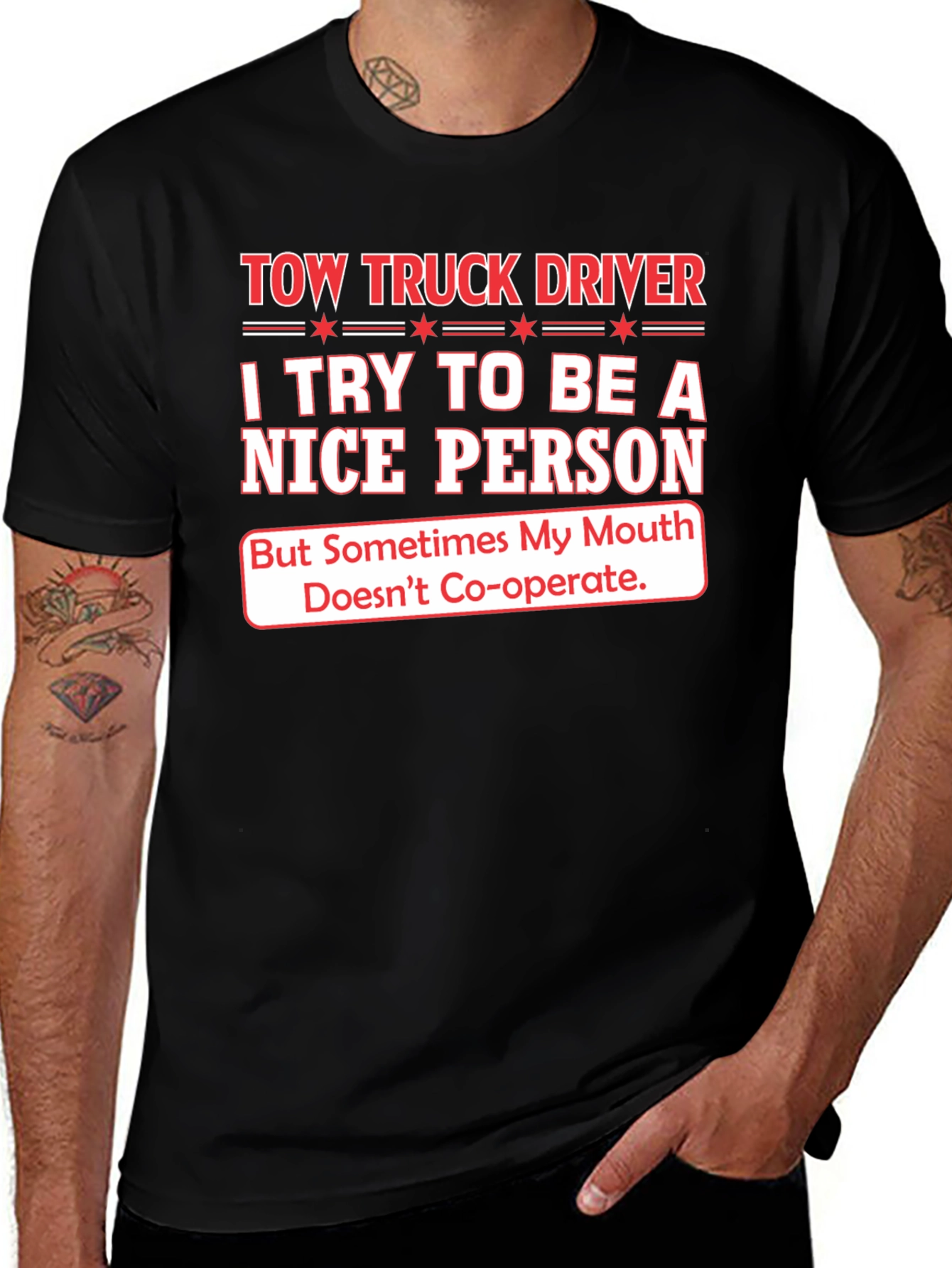 Variant 10 of Tow Truck Driver Funny Slogan T-Shirt