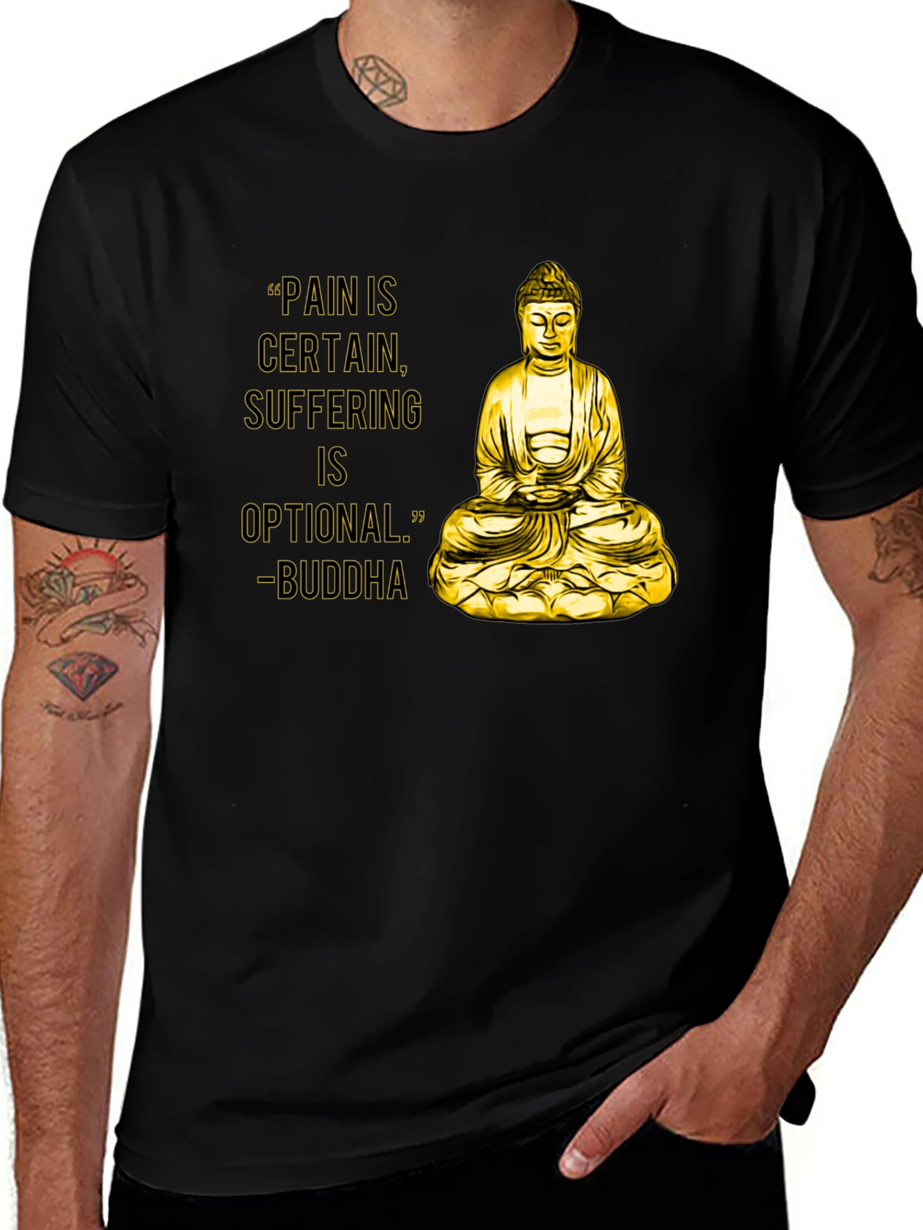 Buddha T-Shirt: Pain is Certain, Suffering is Optional