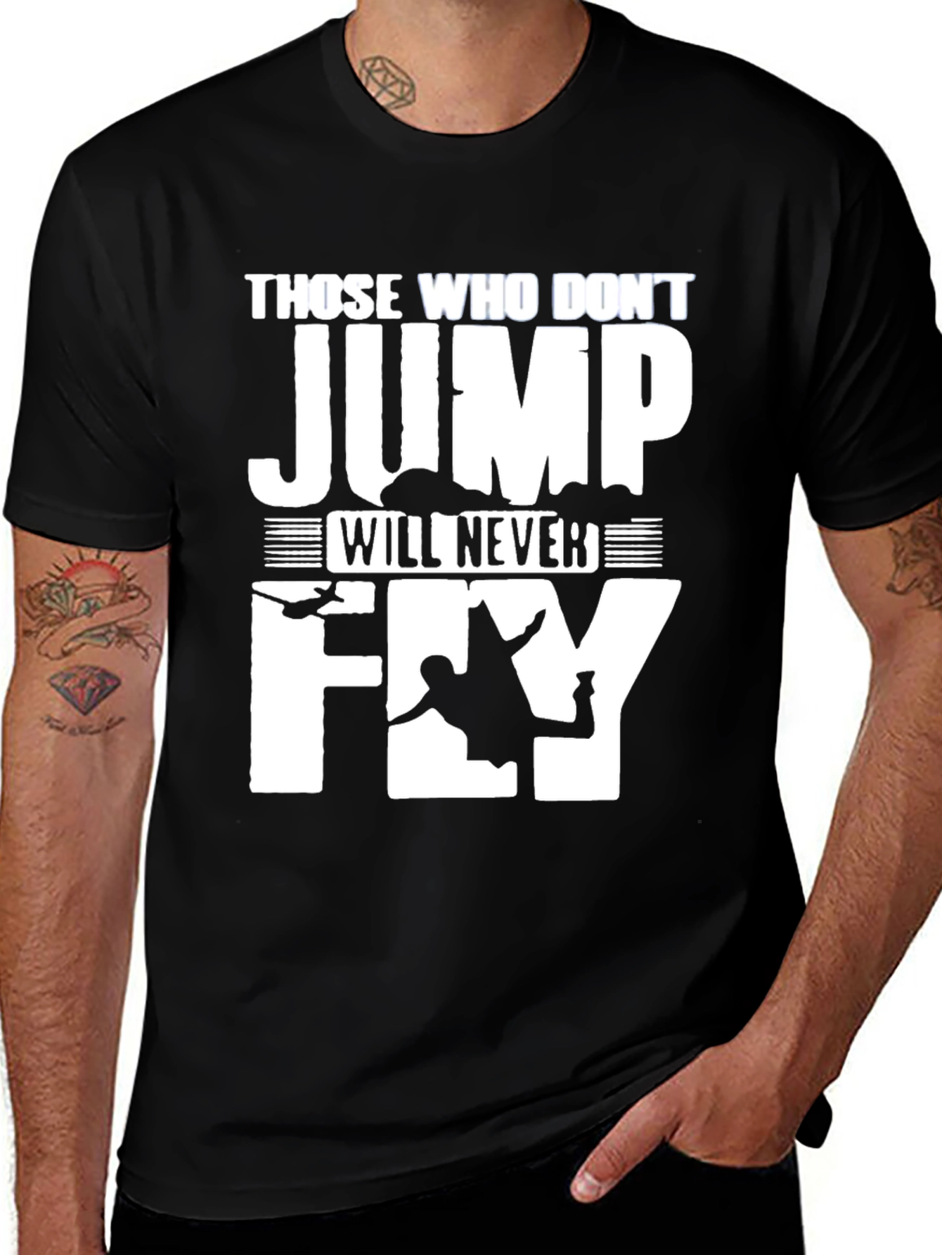 Variant 11 of Skydiving T-Shirt - Those Who Don't Jump Will Never Fly