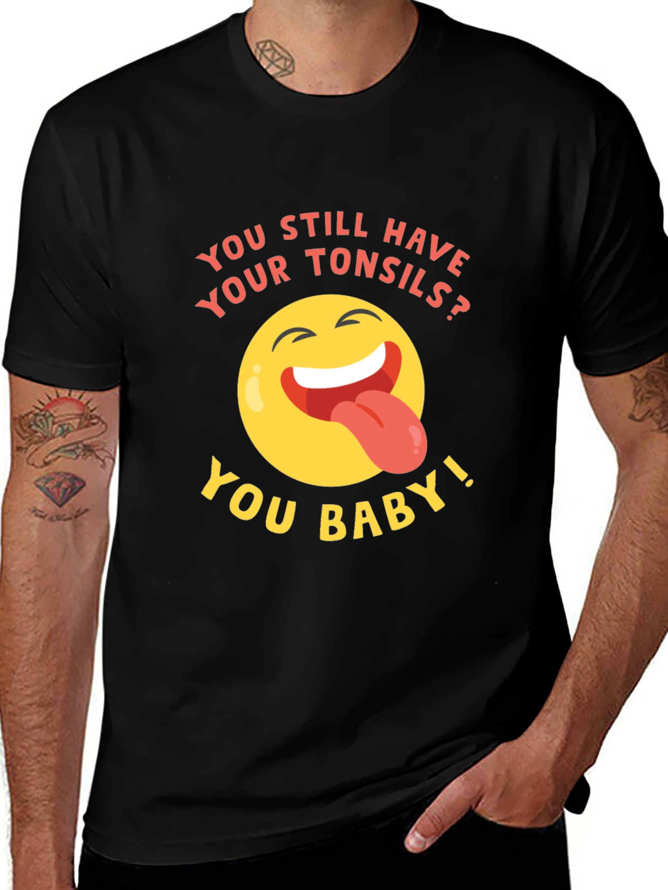 Variant 30 of Tonsils? You Baby! Funny Graphic T-Shirt