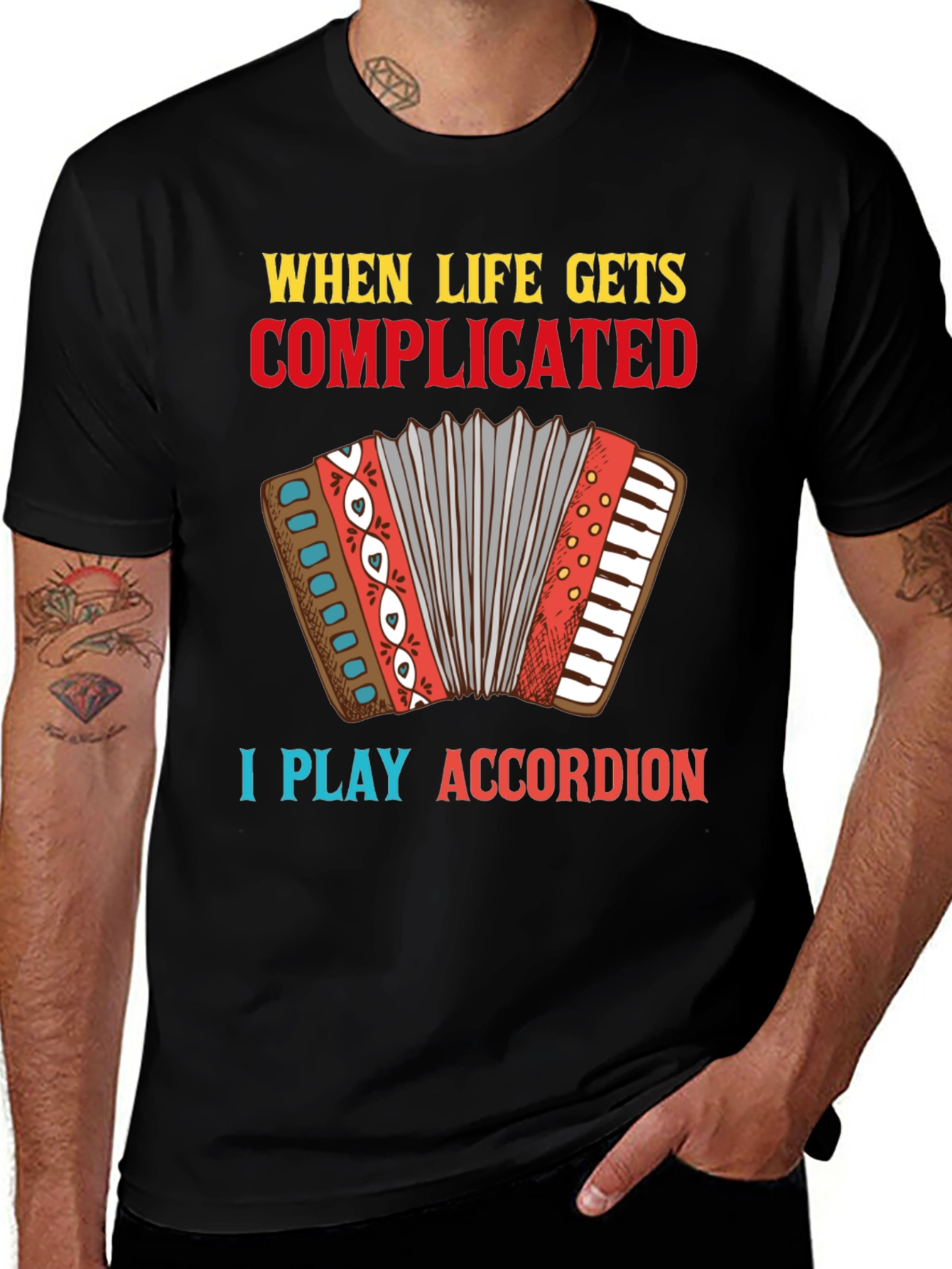 Variant 10 of Accordion Player T-Shirt - When Life Gets Complicated Tee