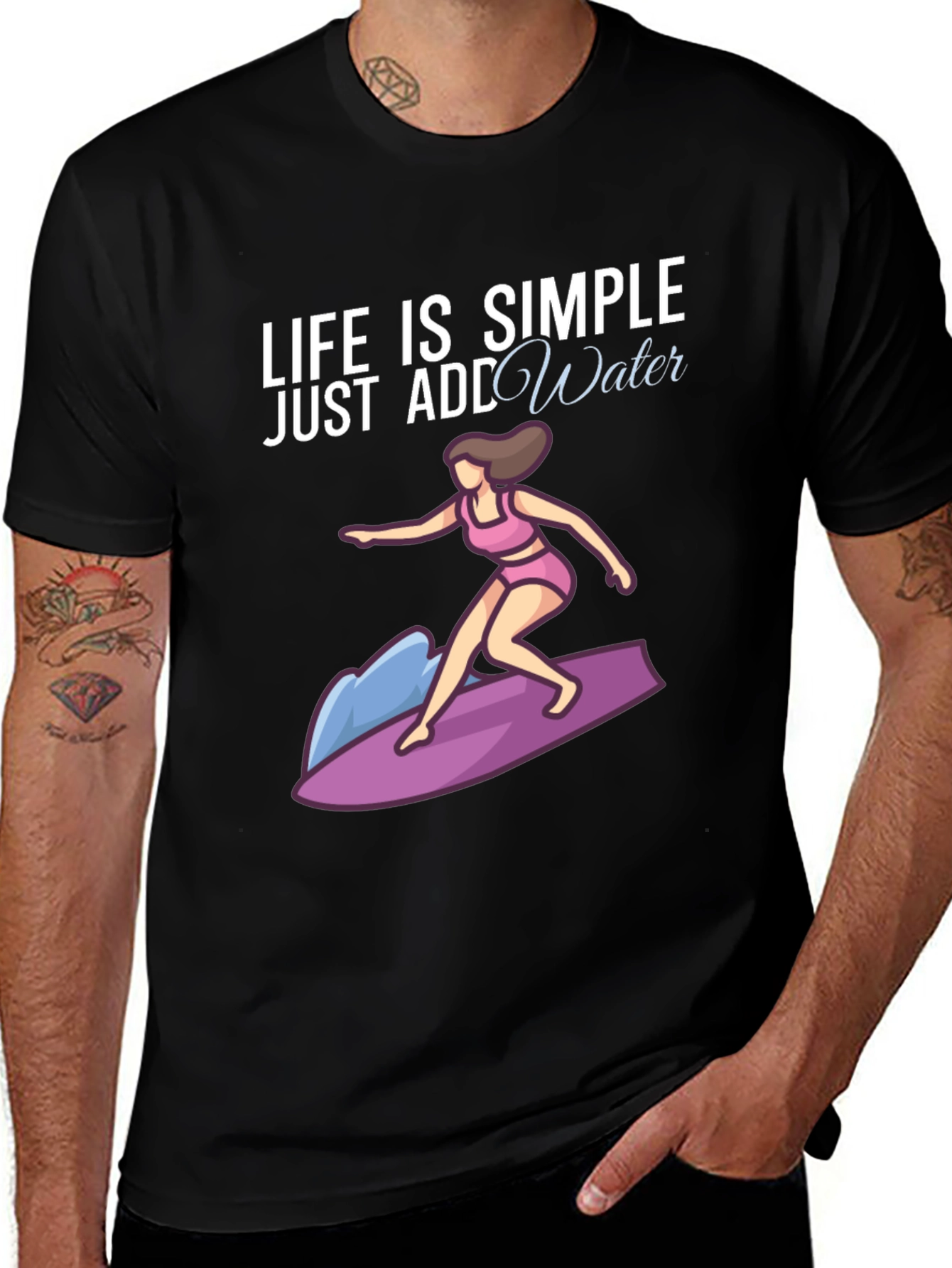Variant 6 of Life is Simple, Just Add Water T-Shirt