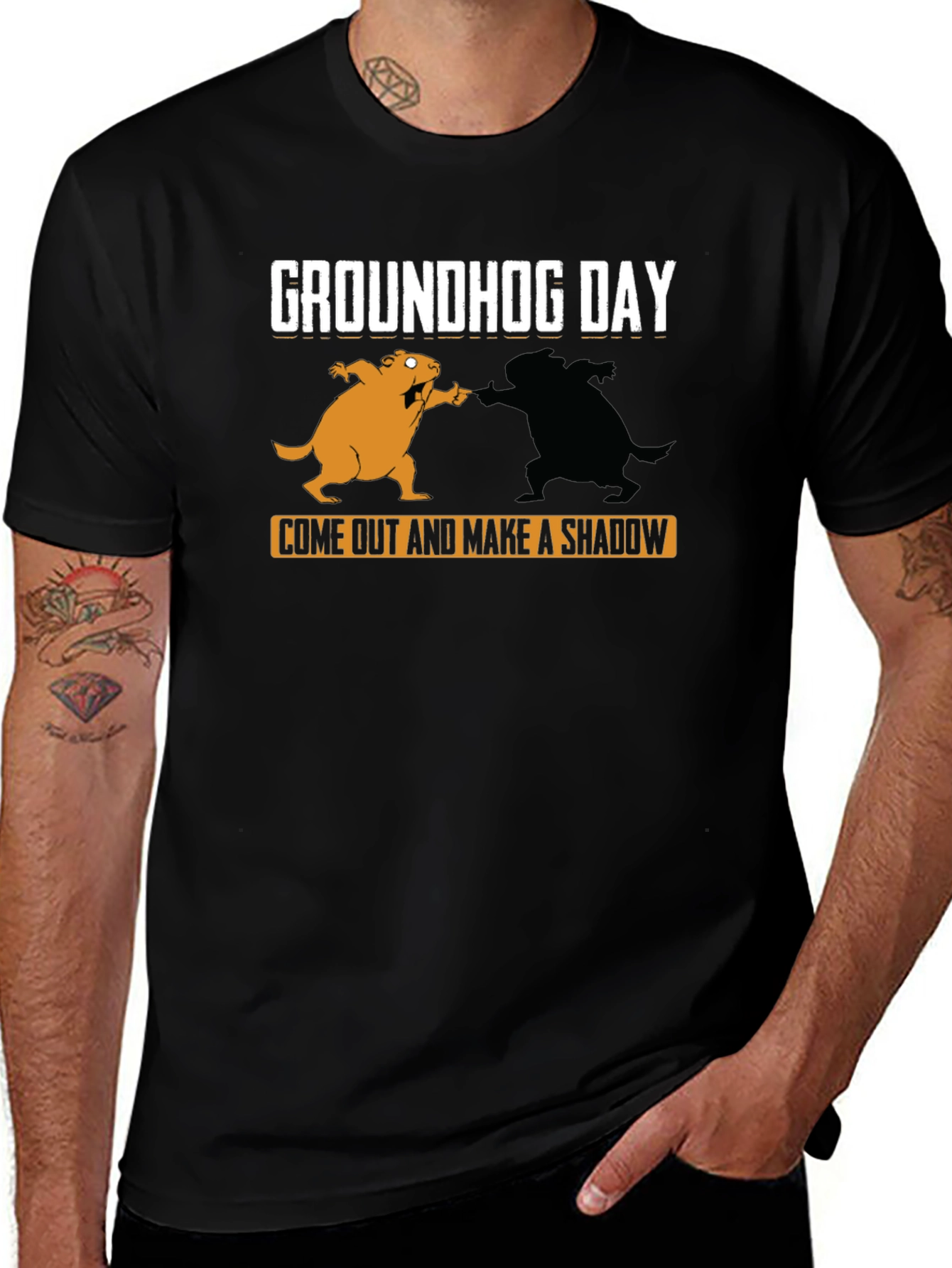 Variant 11 of Groundhog Day T-Shirt - Come Out and Make a Shadow