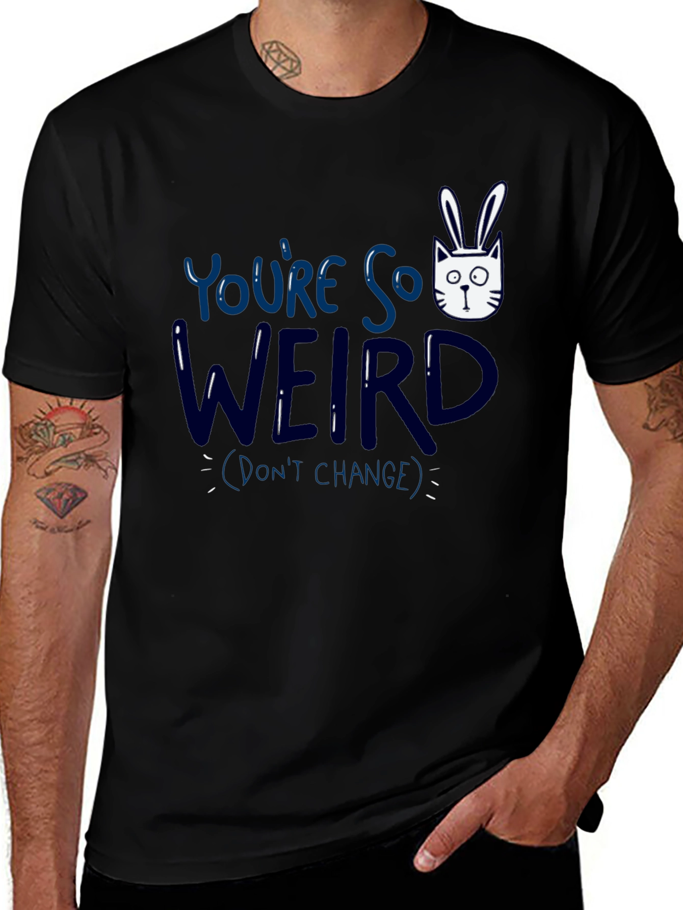 Black You're So Weird T-Shirt - Funny Graphic Tee main image