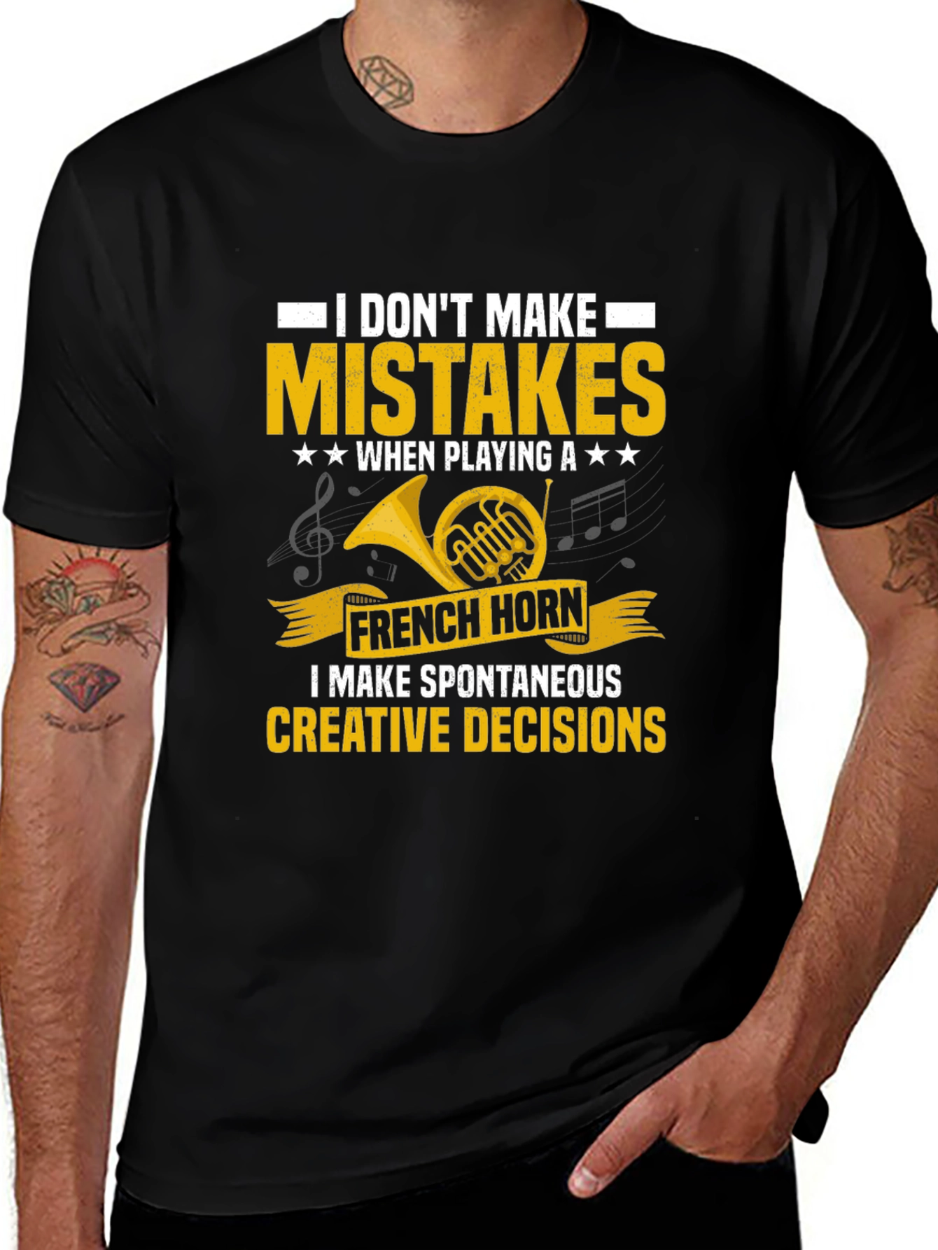 French Horn Player T-Shirt - I Don't Make Mistakes
