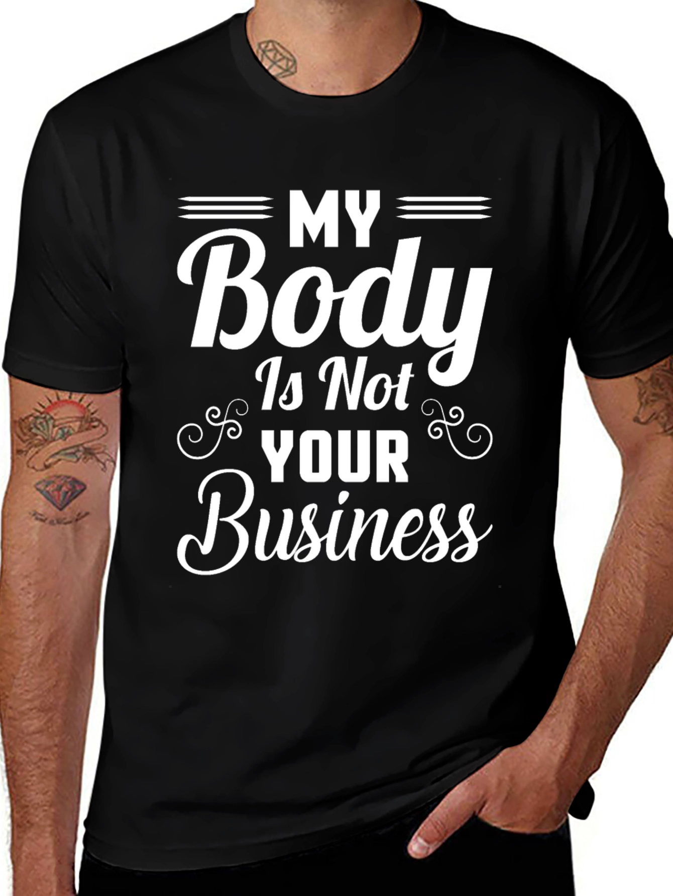 Variant 26 of My Body Is Not Your Business T-Shirt