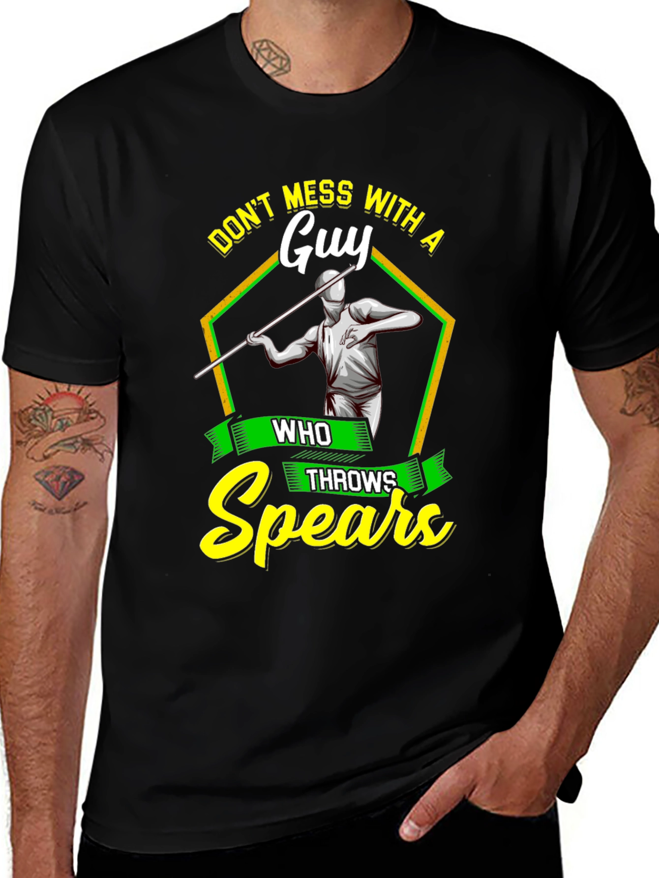 Variant 6 of Don't Mess With A Guy Who Throws Spears T-Shirt