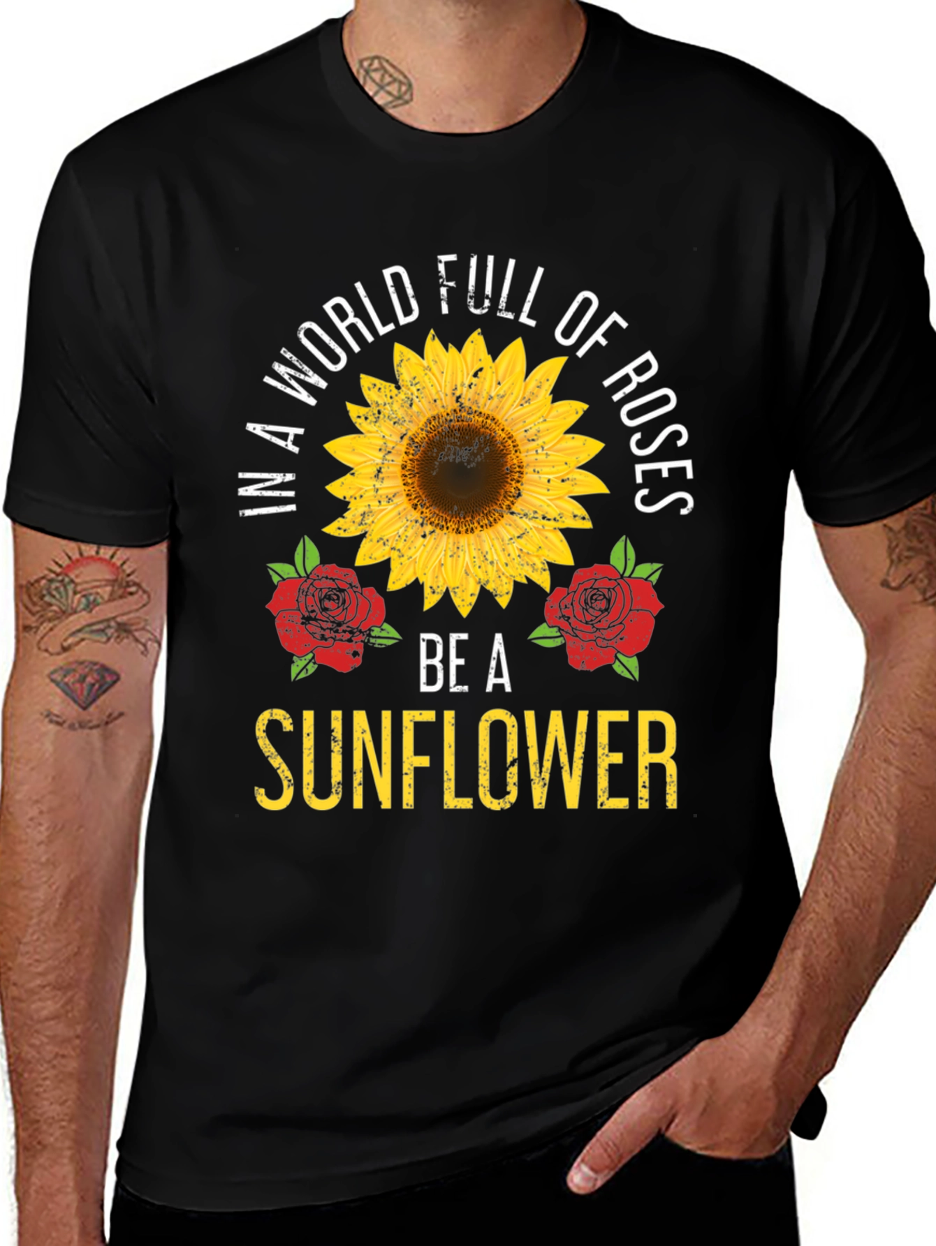 Variant 9 of In a World Full of Roses Be a Sunflower Graphic T-Shirt