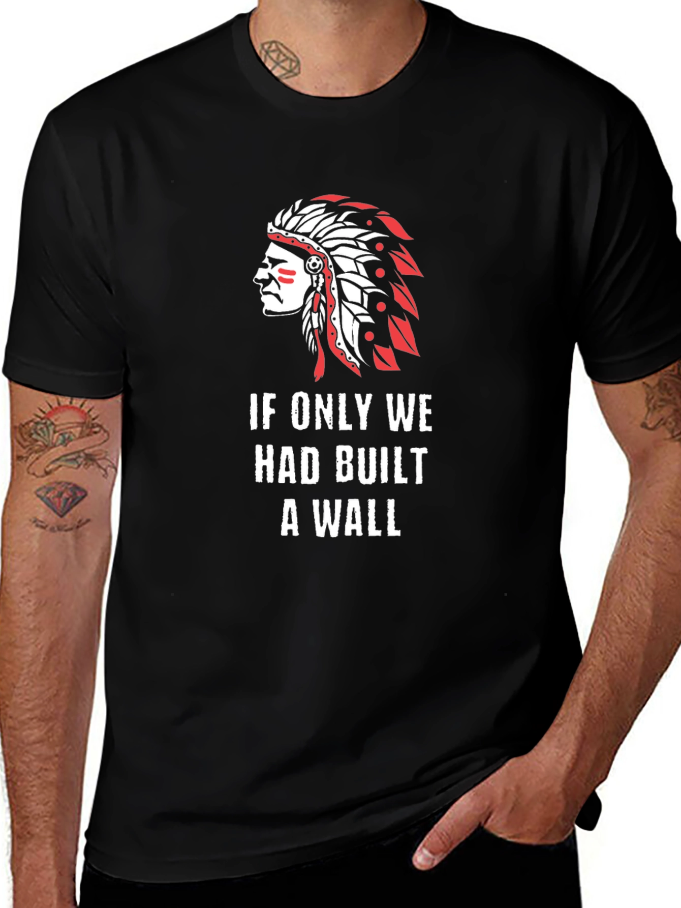 Variant 25 of If Only We Had Built a Wall T-Shirt