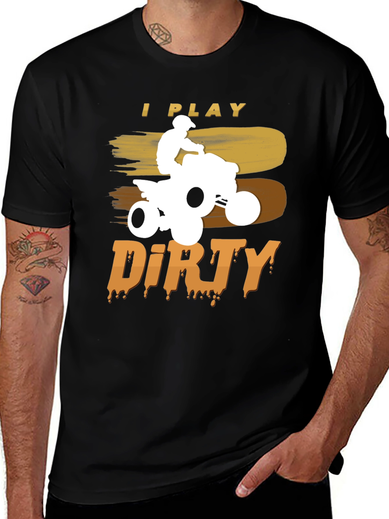 I Play Dirty ATV T-Shirt - Off-Road Adventure