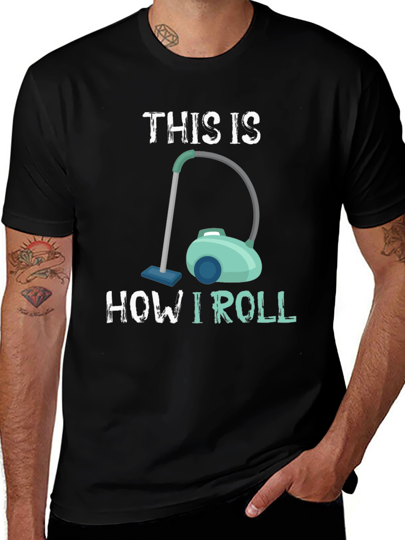 Variant 26 of This Is How I Roll Vacuum T-Shirt