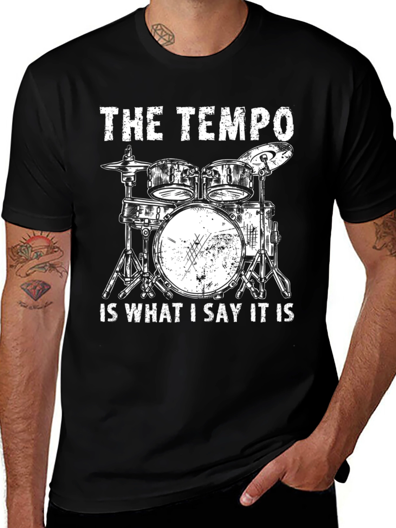 Drummer T-Shirt - The Tempo Is What I Say It Is