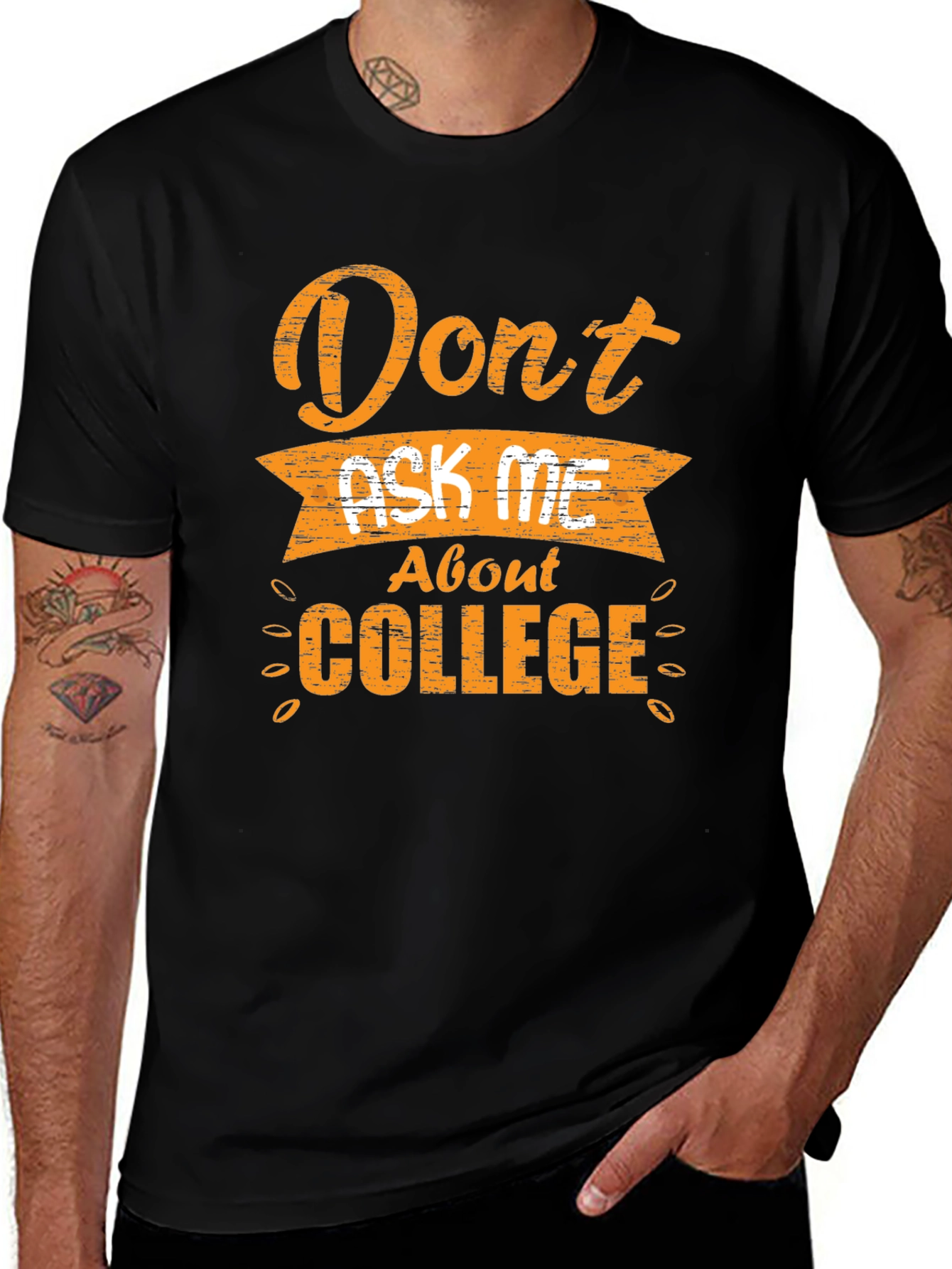 Variant 10 of Don't Ask Me About College T-Shirt - Funny Sarcastic Tee