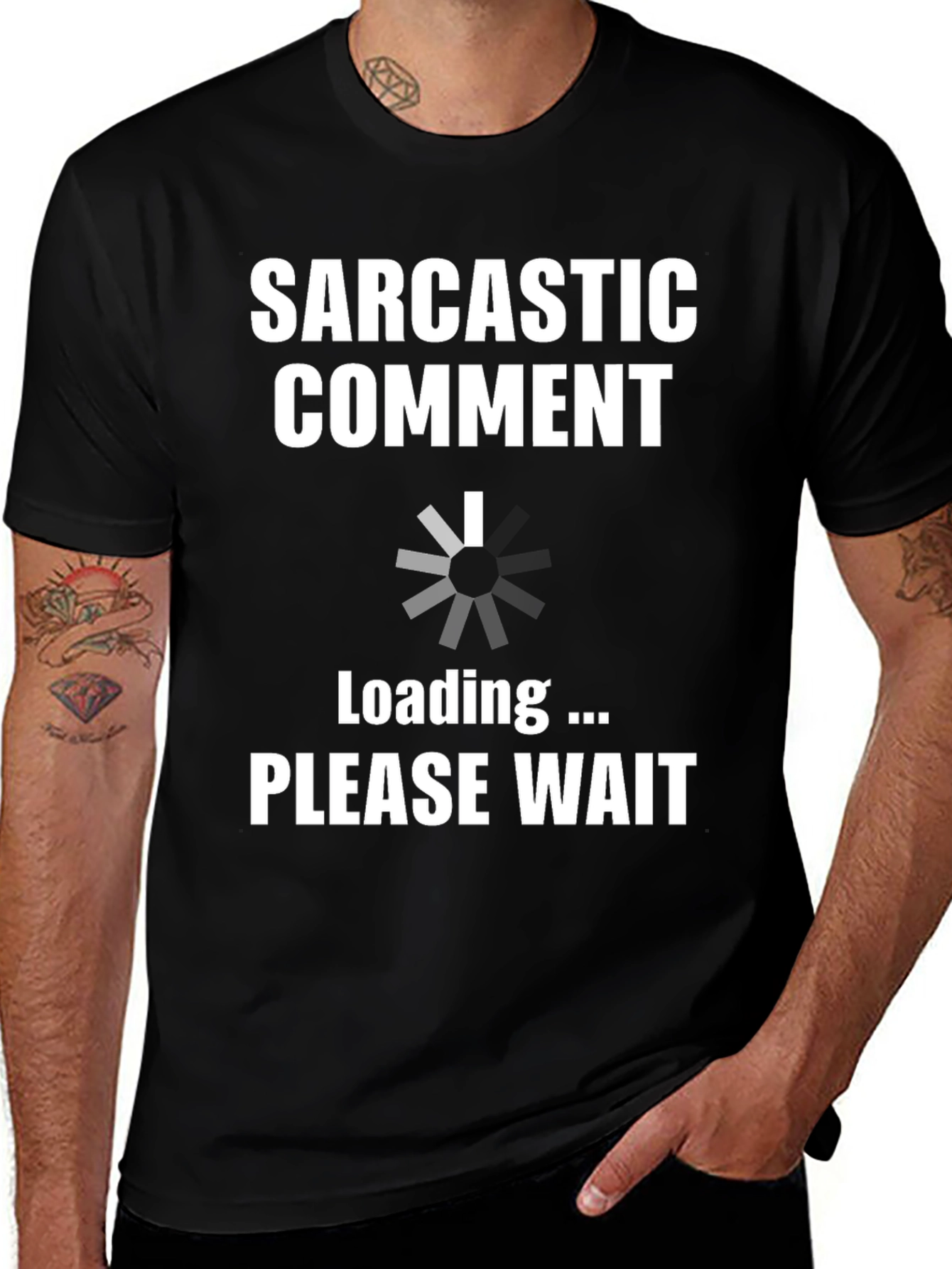 Variant 13 of Sarcastic Comment Loading Funny T-Shirt