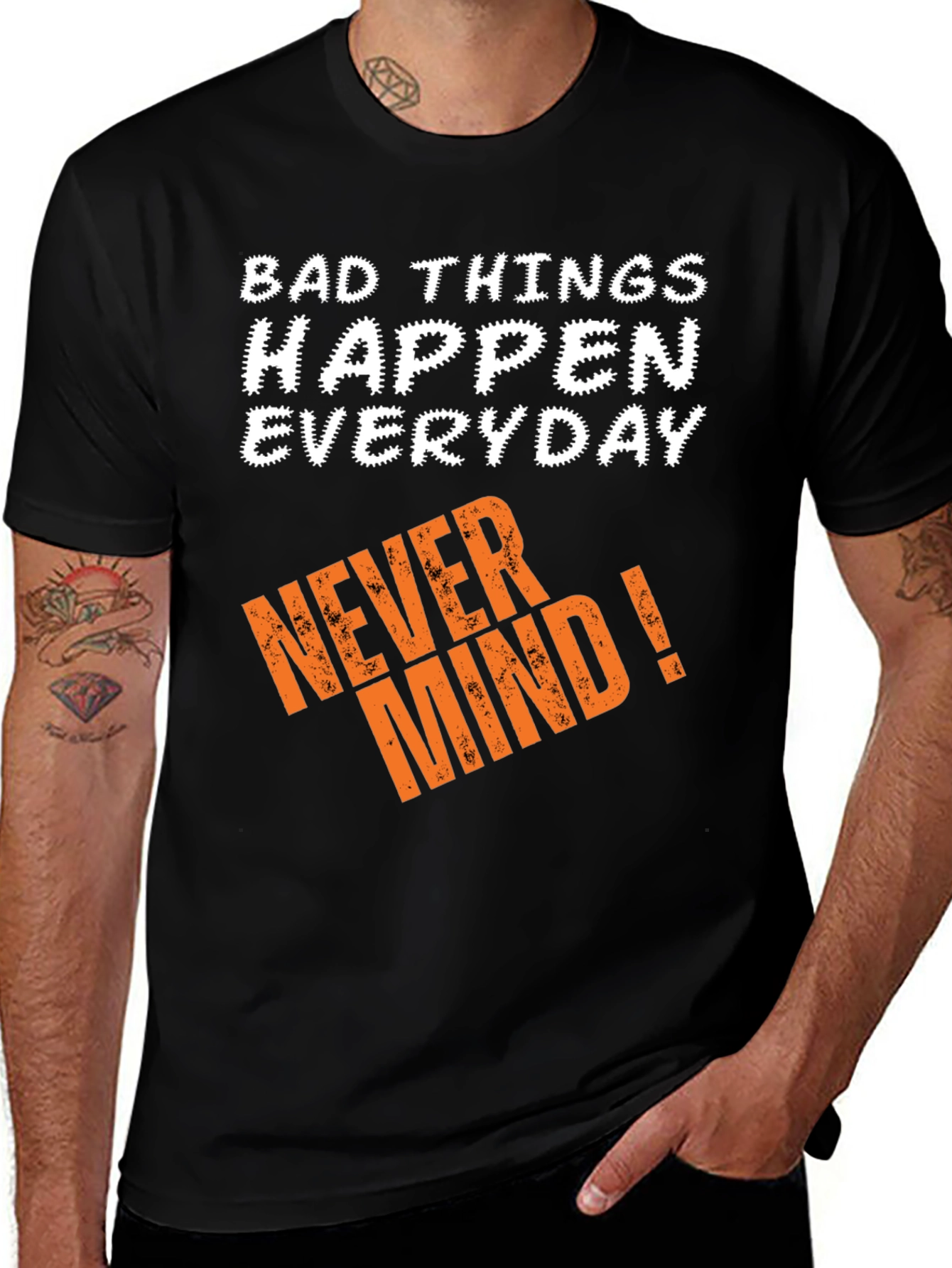Variant 5 of Bad Things Happen T-Shirt - Never Mind