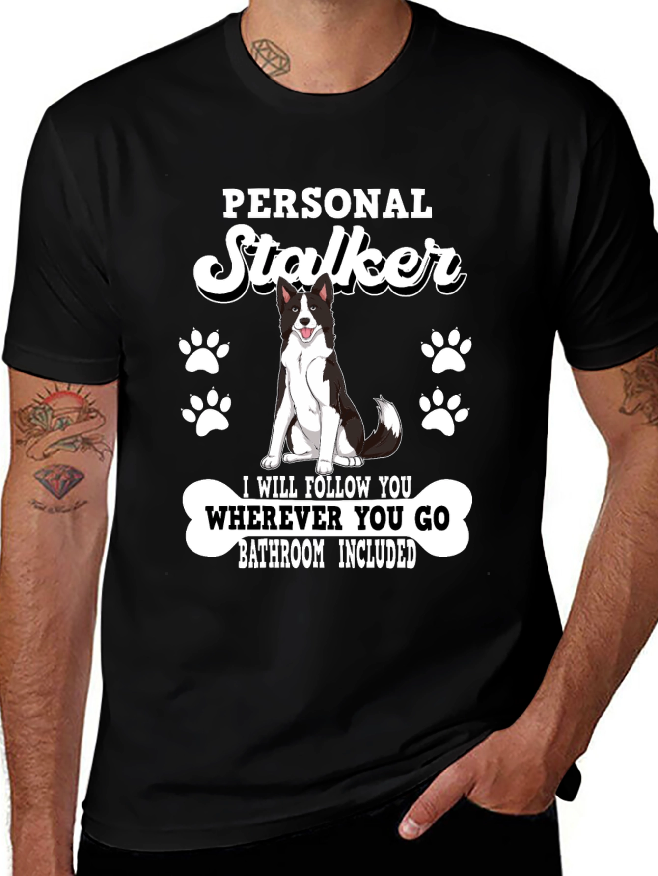 Variant 23 of Personal Stalker Dog T-Shirt - Funny Pet Lover Tee