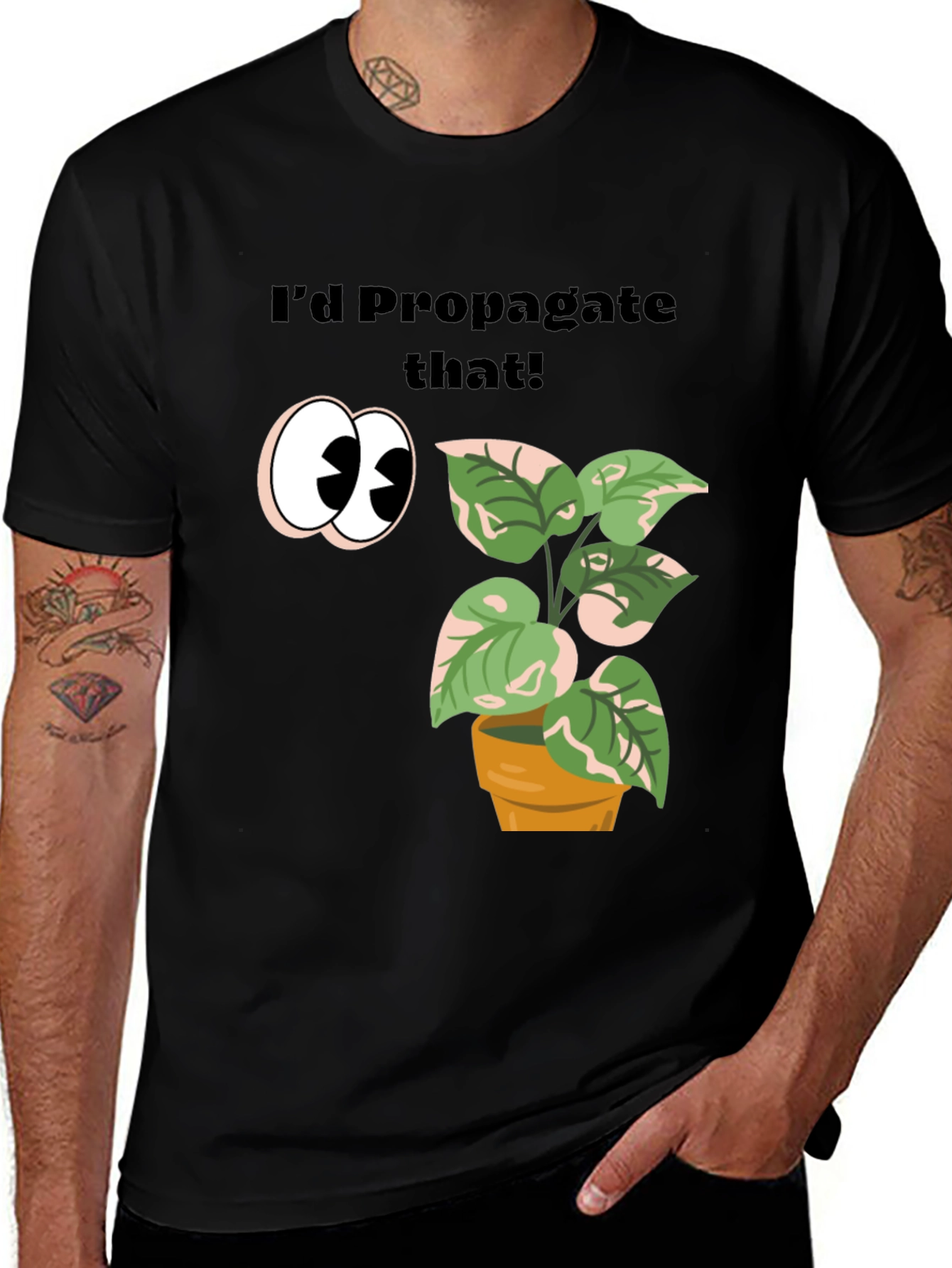 Variant 15 of I'd Propagate That! Plant Lover T-Shirt