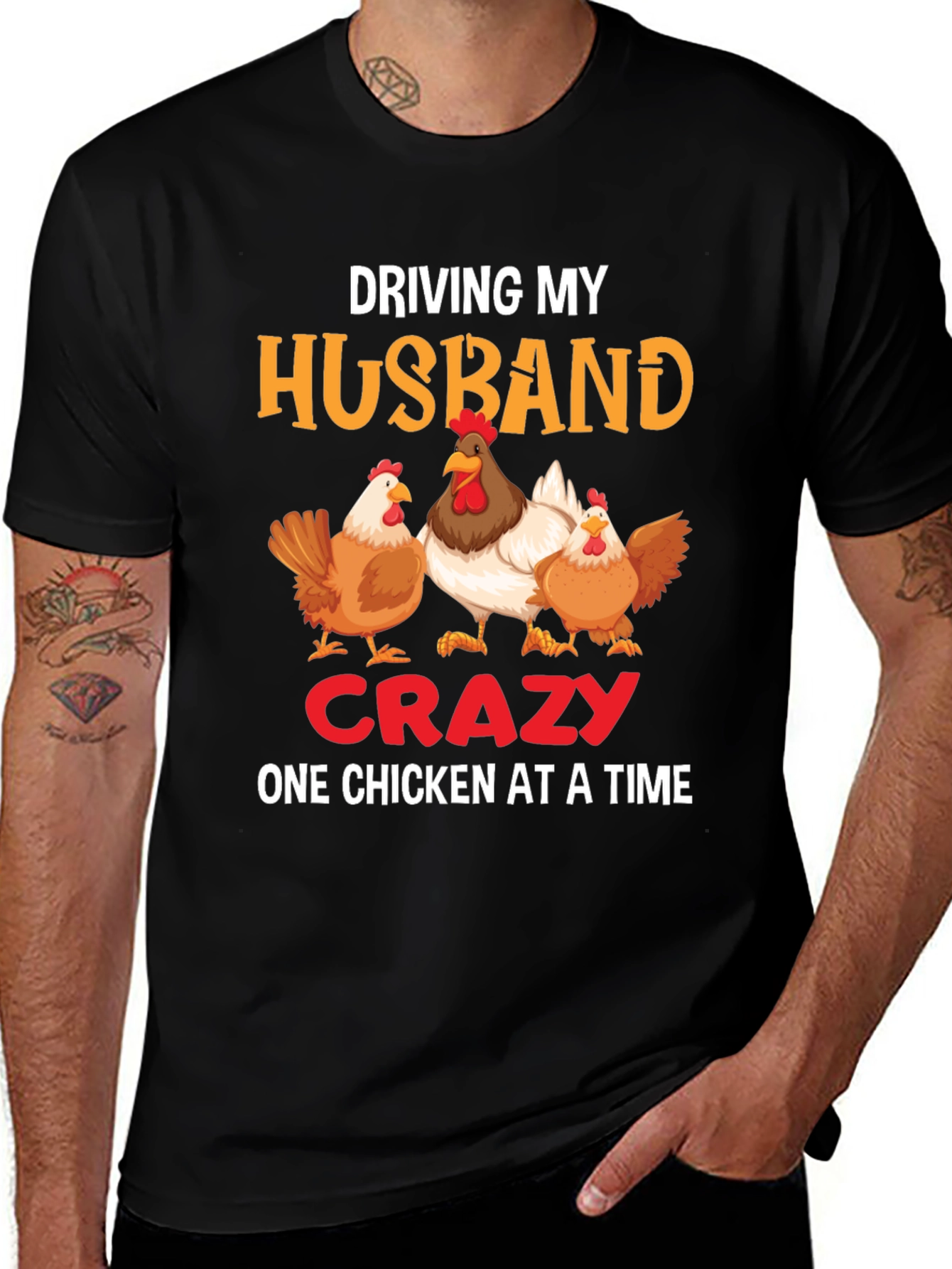 Variant 3 of Driving My Husband Crazy Chicken Graphic Tee