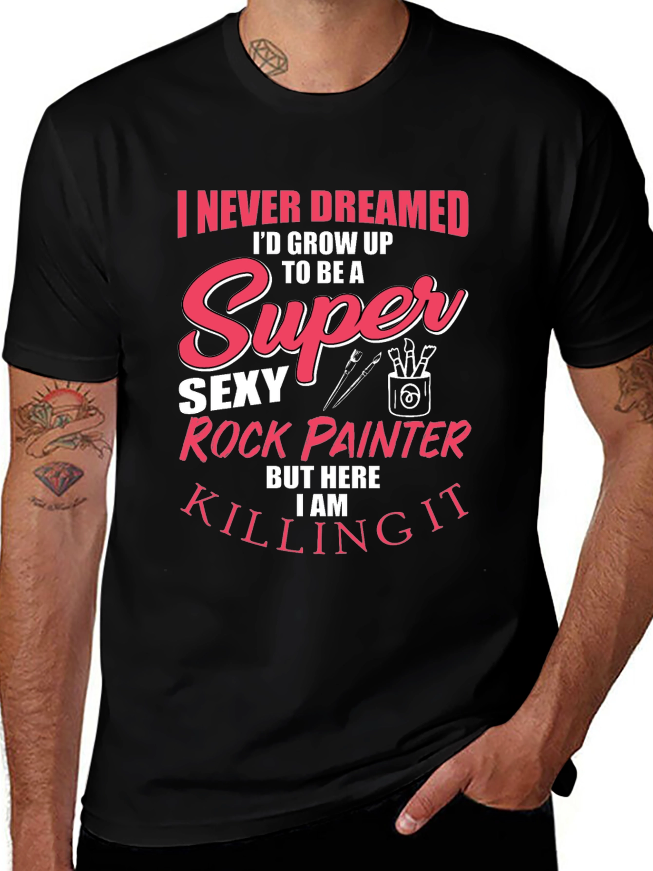 Variant 6 of Super Sexy Rock Painter Novelty T-Shirt