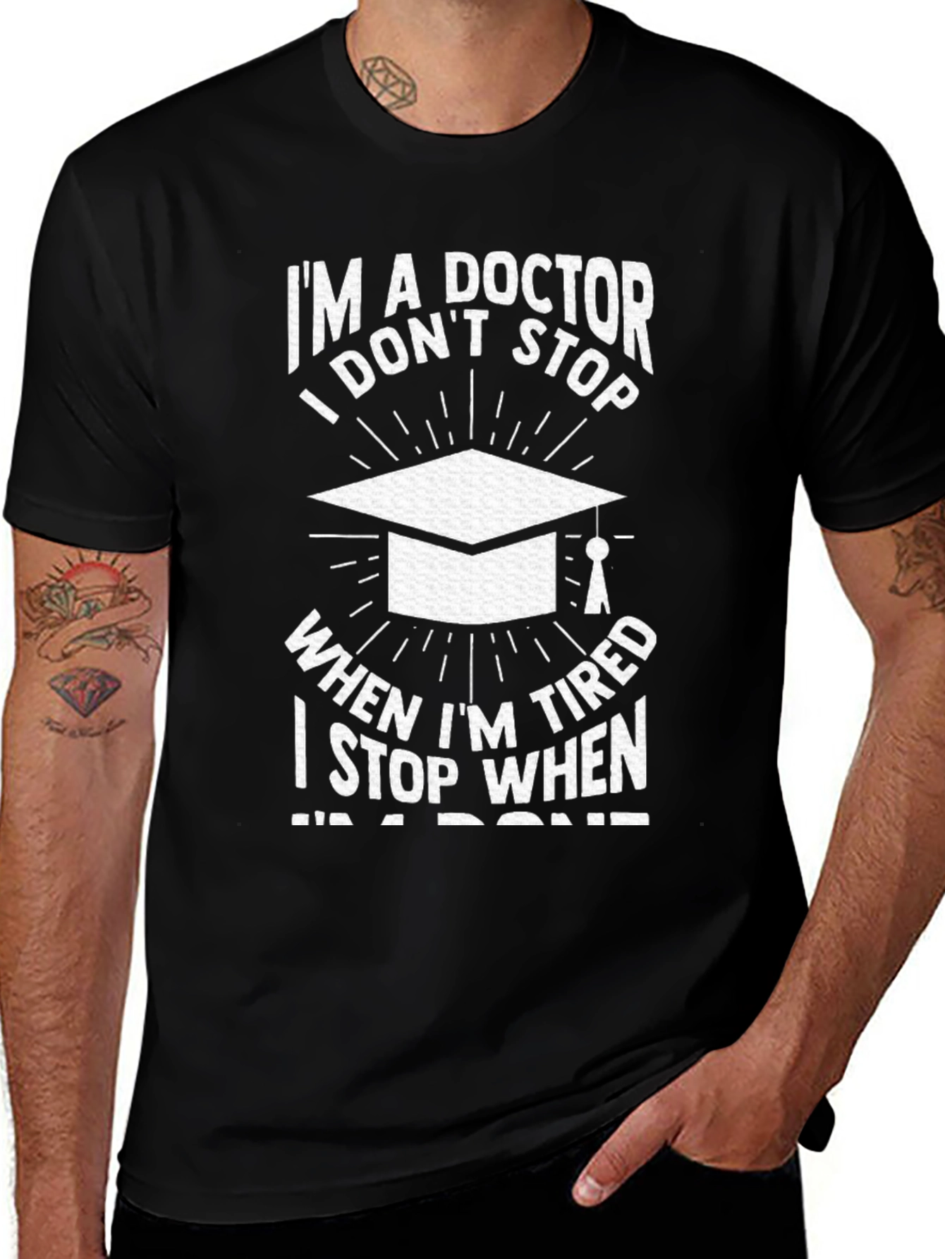 Variant 23 of I'm a Doctor T-Shirt Graduation Gift