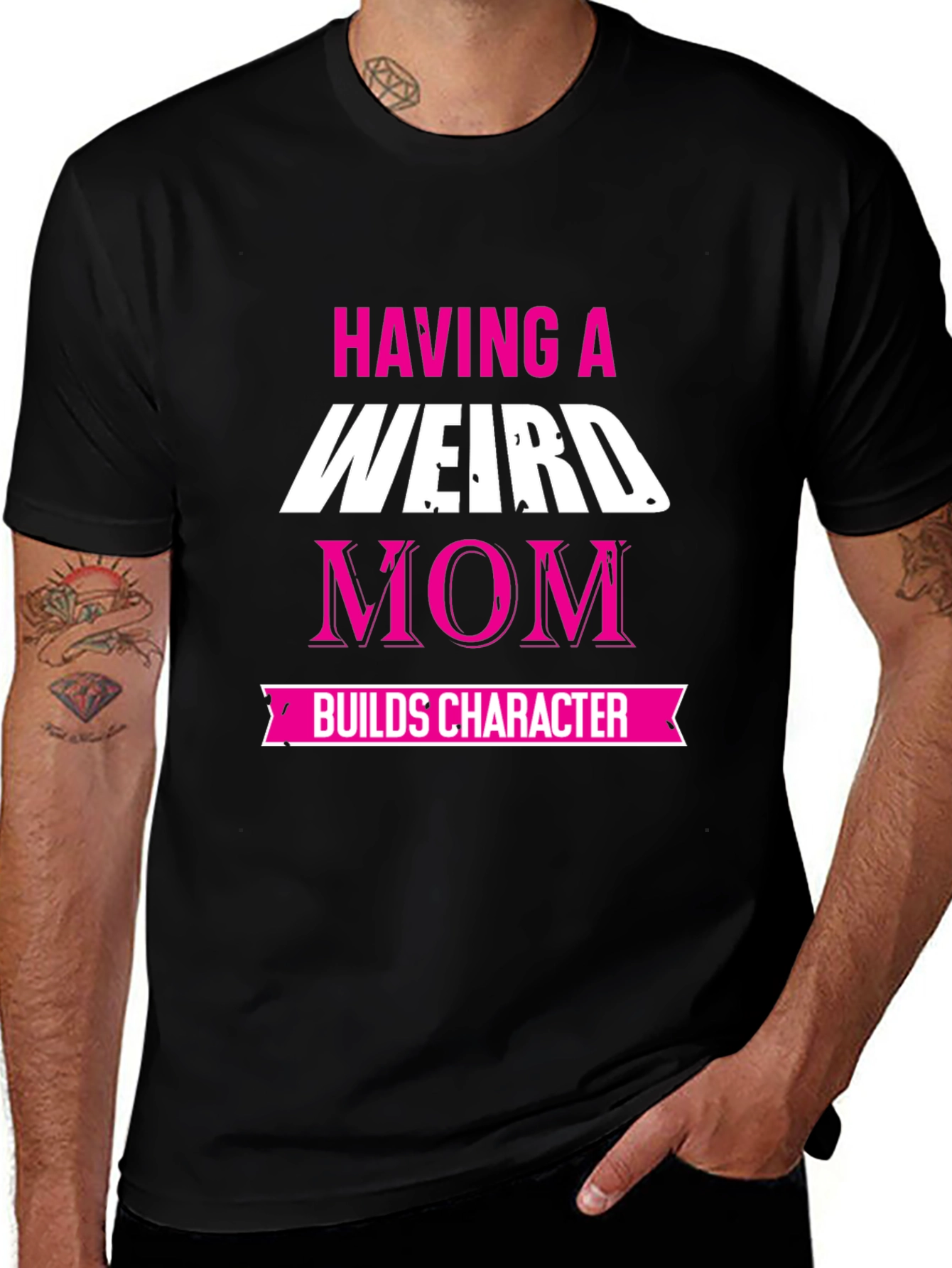 Weird Mom T-Shirt - Builds Character!