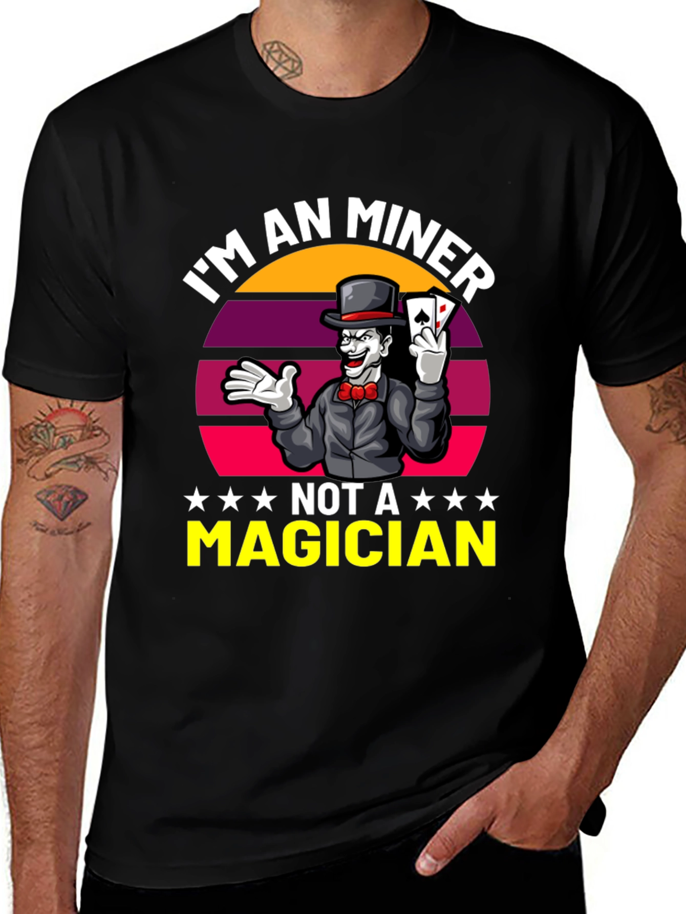 Variant 6 of I'm an Miner Not A Magician T-Shirt