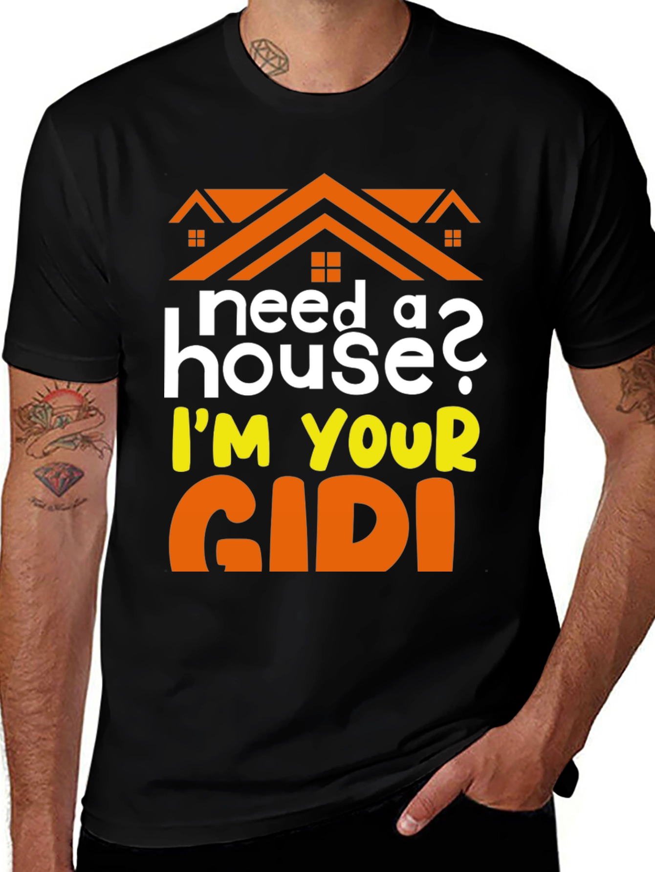 Need a House? I'm Your GIDI T-Shirt