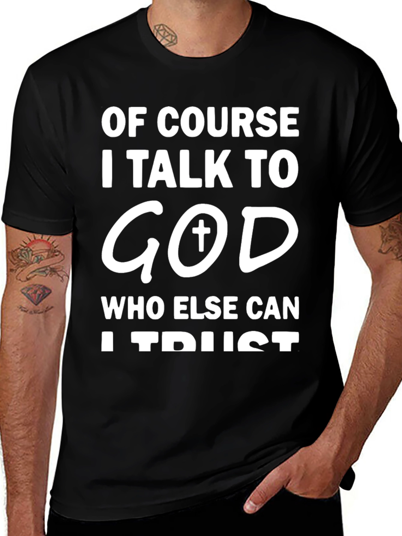 Variant 26 of Faithful Tee: Of Course I Talk To God T-Shirt